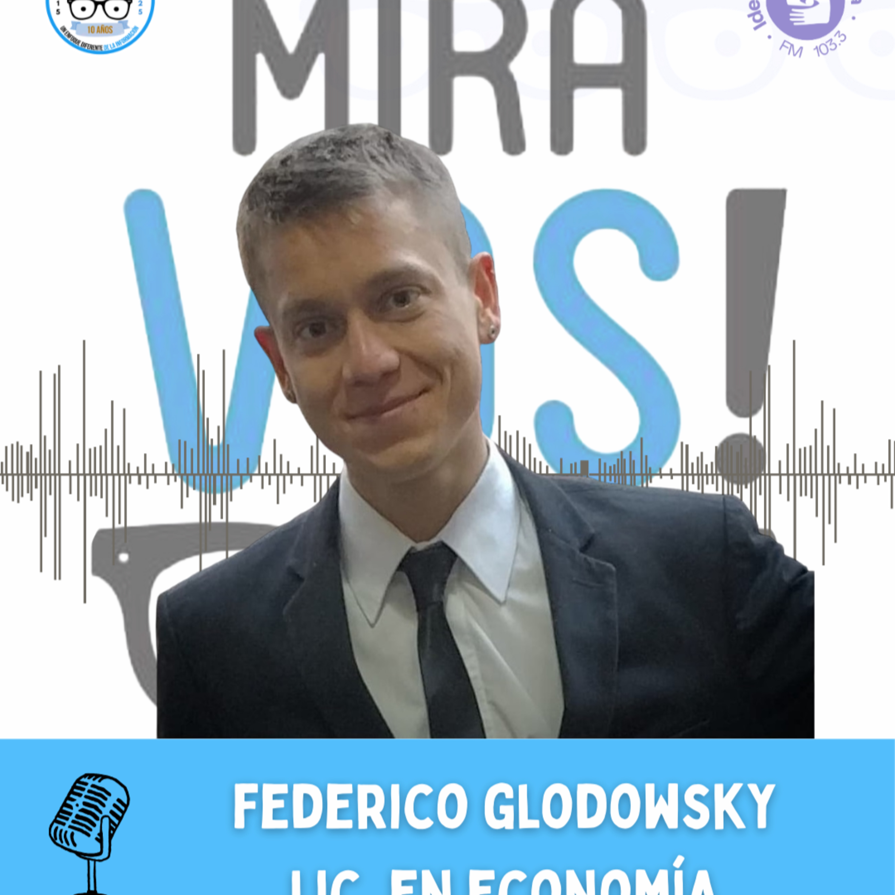 Federico Glodowsky - Lic. en economía y docente episode artwork