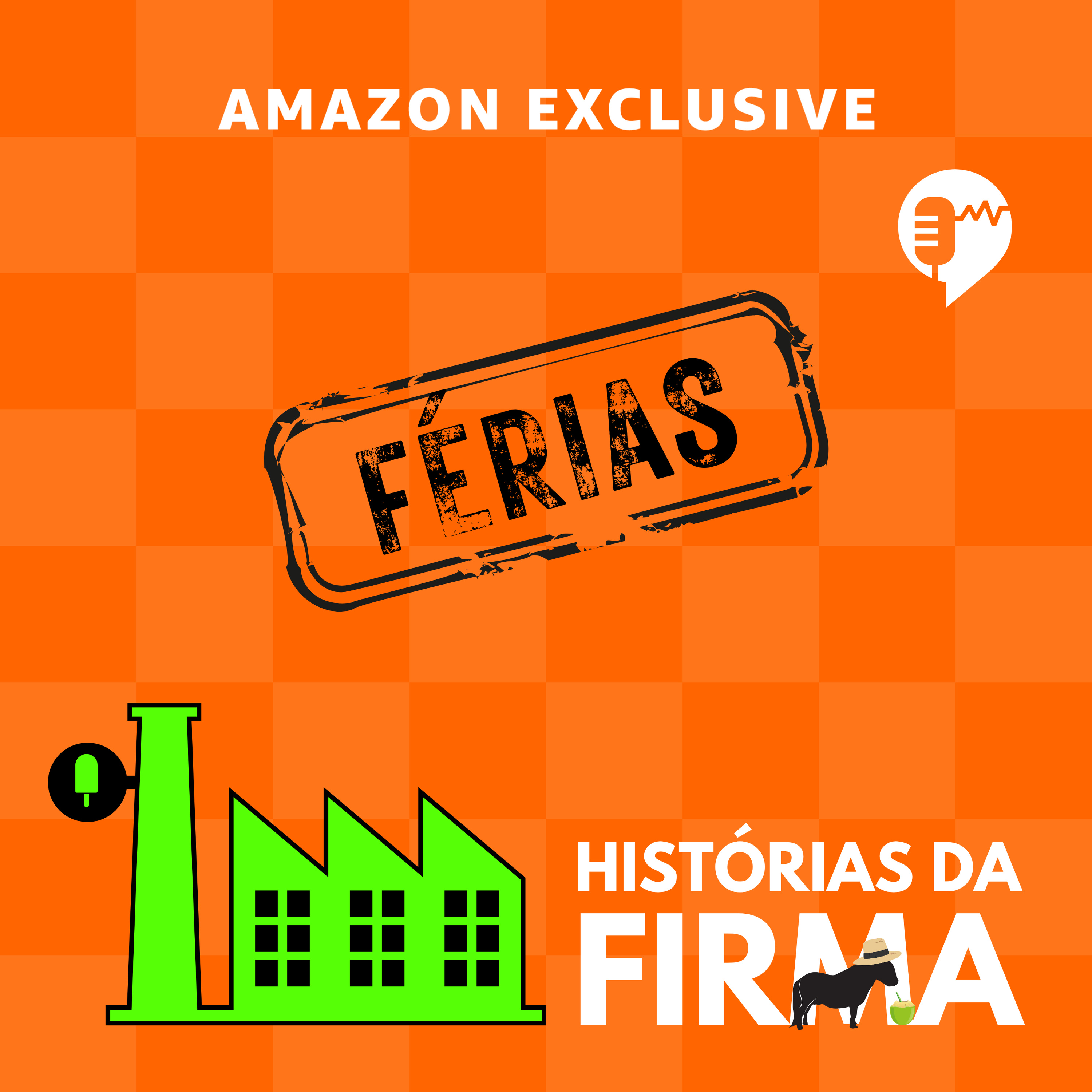 HISTÓRIAS DA FIRMA - ESPECIAL DE FÉRIAS
