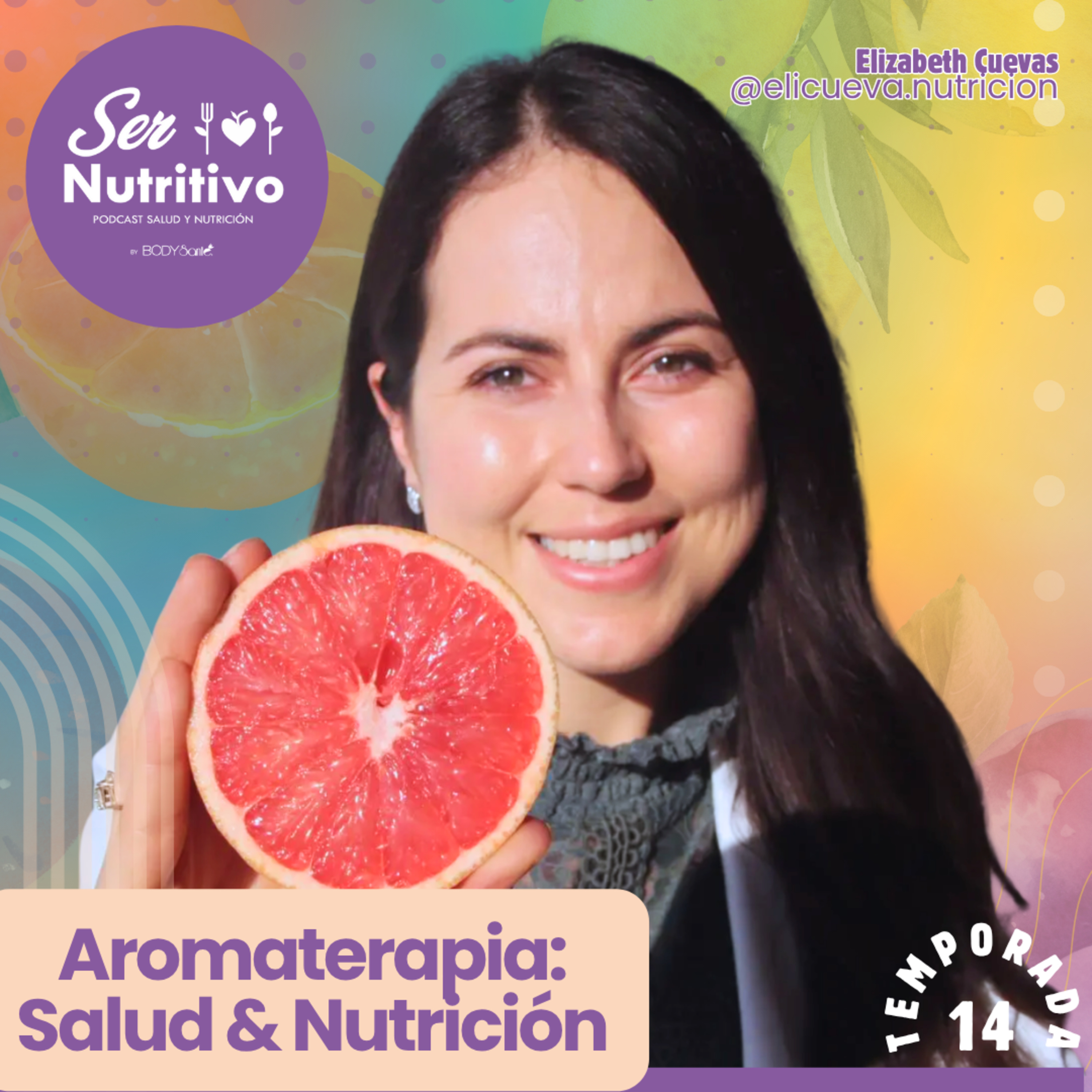 Aromaterapia, salud y nutrición ✨ Con Elizabeth Cuevas, nutrióloga y terapeuta en aromaterapia y nutrióloga episode artwork
