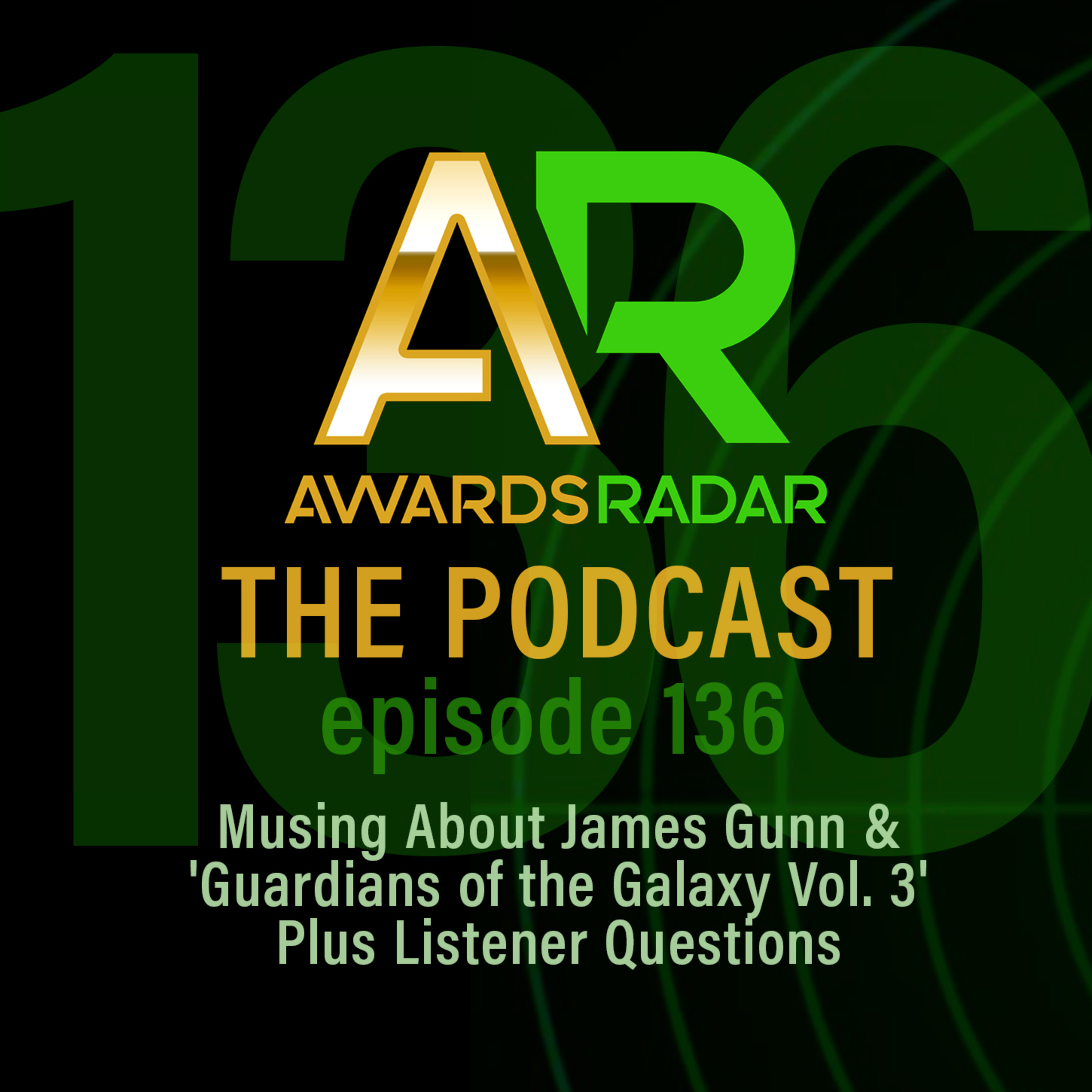 #136: Taking Your Questions While Also Musing About James Gunn / 'Guardians of the Galaxy Vol. 3' episode artwork
