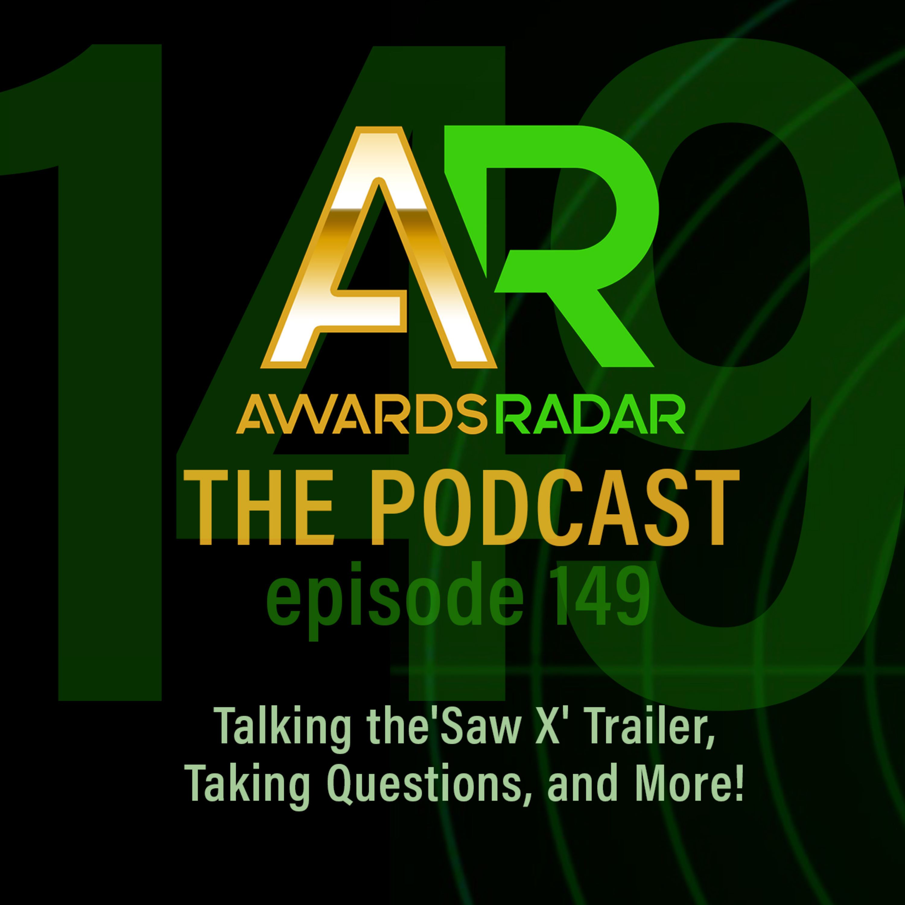 #149: Talking About the 'Saw X' Trailer, Take Questions, and More! episode artwork