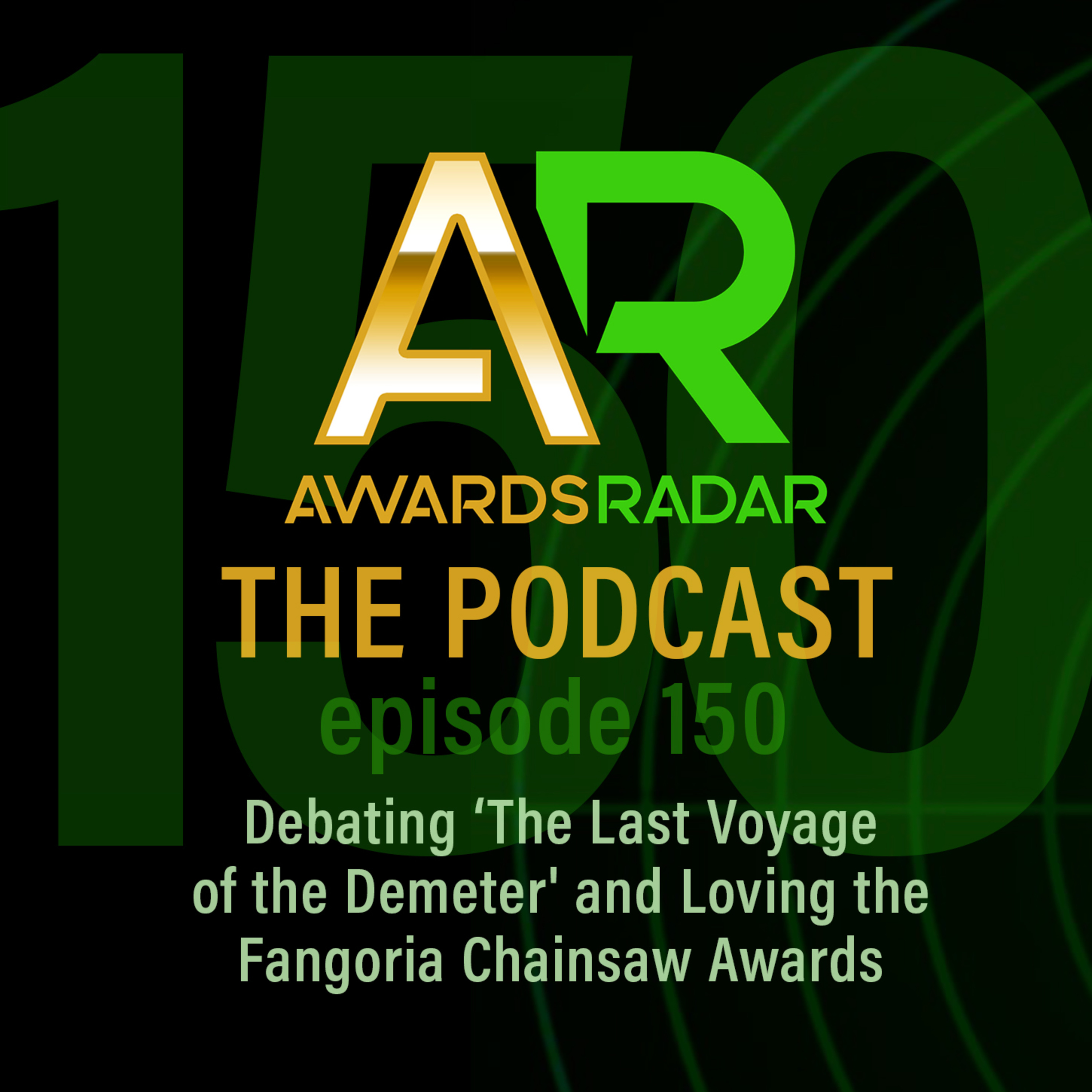 Episode #150: Very Different Experiences on 'The Last Voyage of the Demeter' & Loving the Fangoria Chainsaw Awards episode artwork