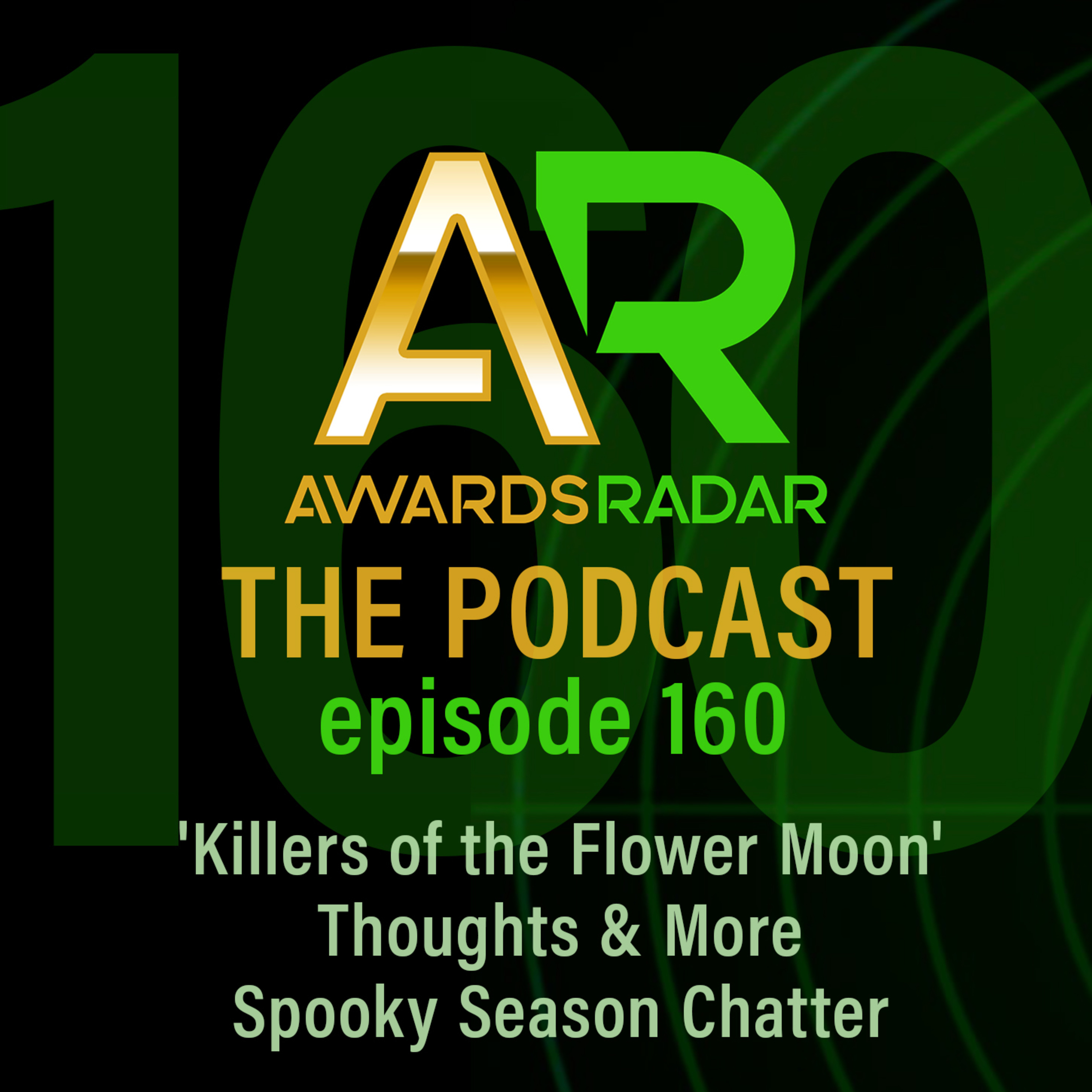 #160: 'Killers of the Flower Moon' Thoughts Alongside More Spooky Season Chatter episode artwork