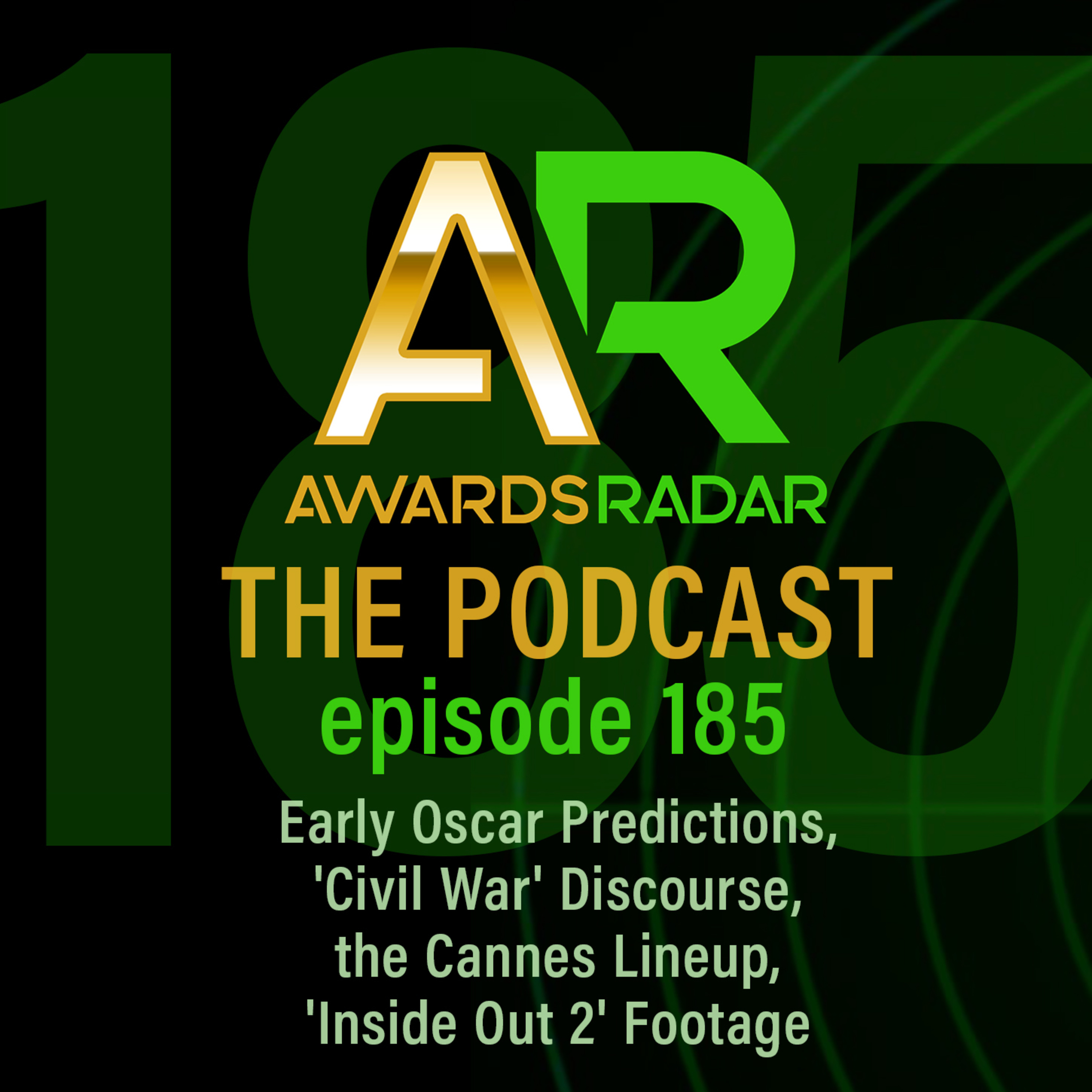 #185: Early Oscar Predictions, More 'Civil War' Discourse, Discuss the Cannes Lineup, & 'Inside Out 2' Footage episode artwork