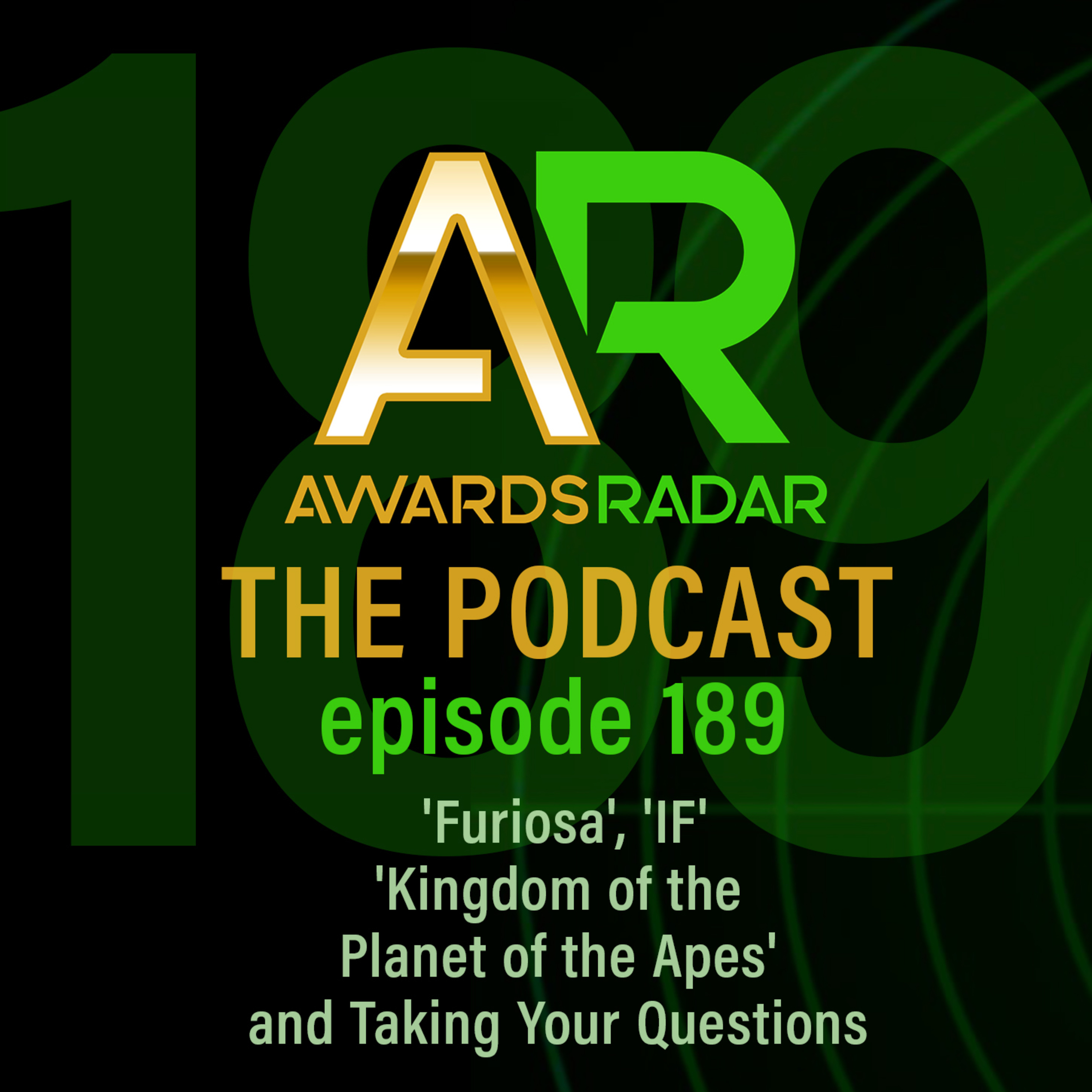 'Furiosa', 'IF', and 'Kingdom of the Planet of the Apes' - Plus Taking Your Questions episode artwork