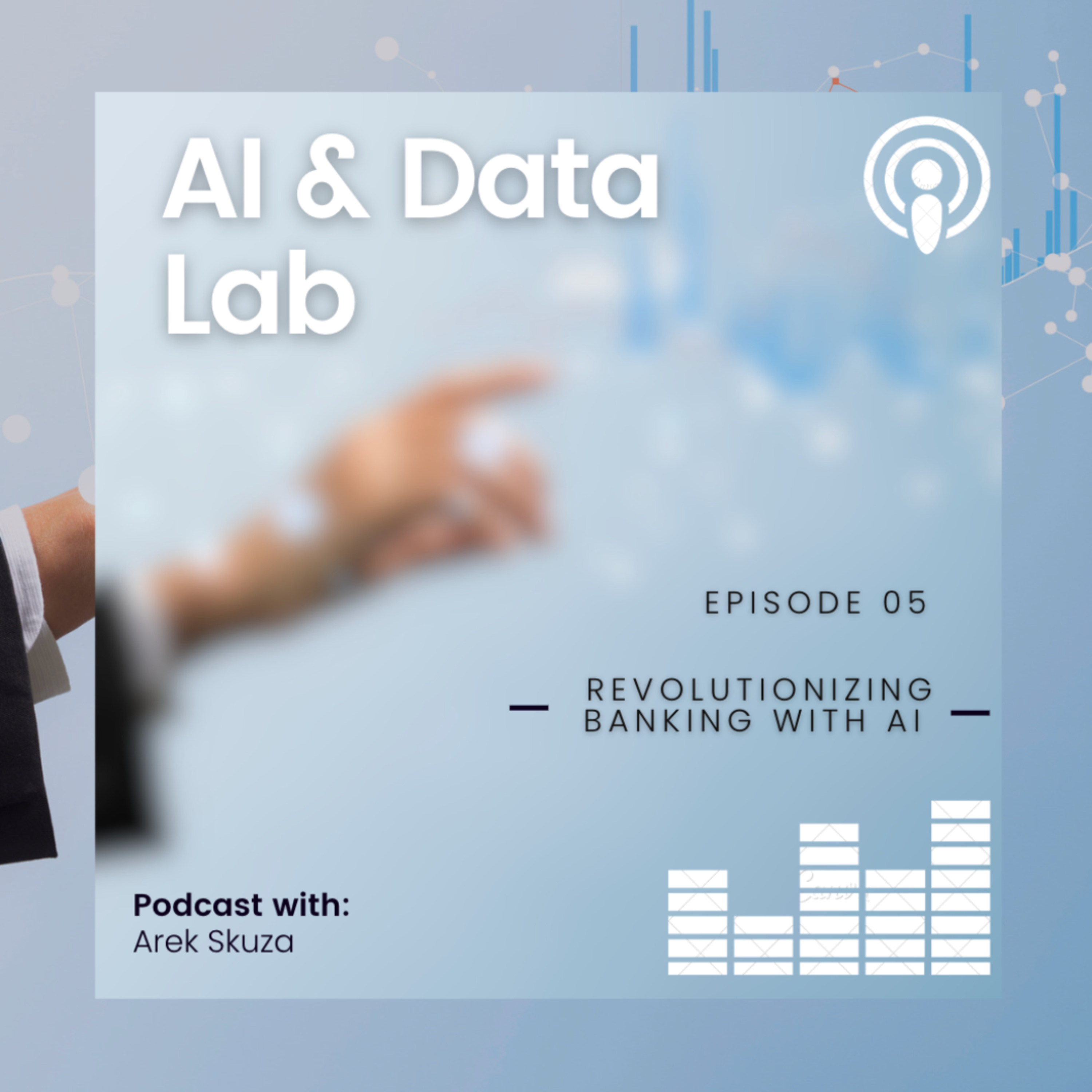 AI & Data Lab #05 -- Revolutionizing banking with AI