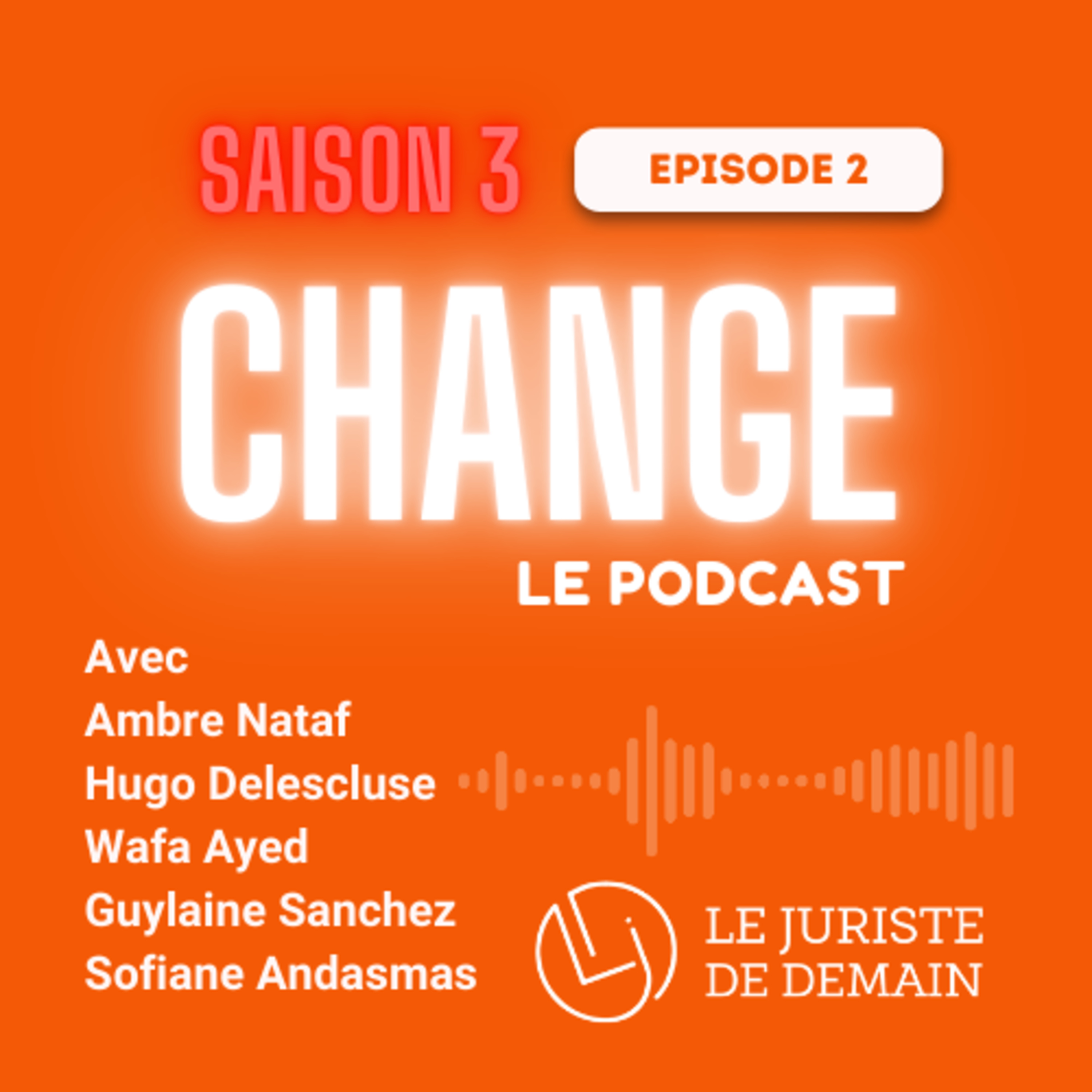 Change By Le Juriste de Demain