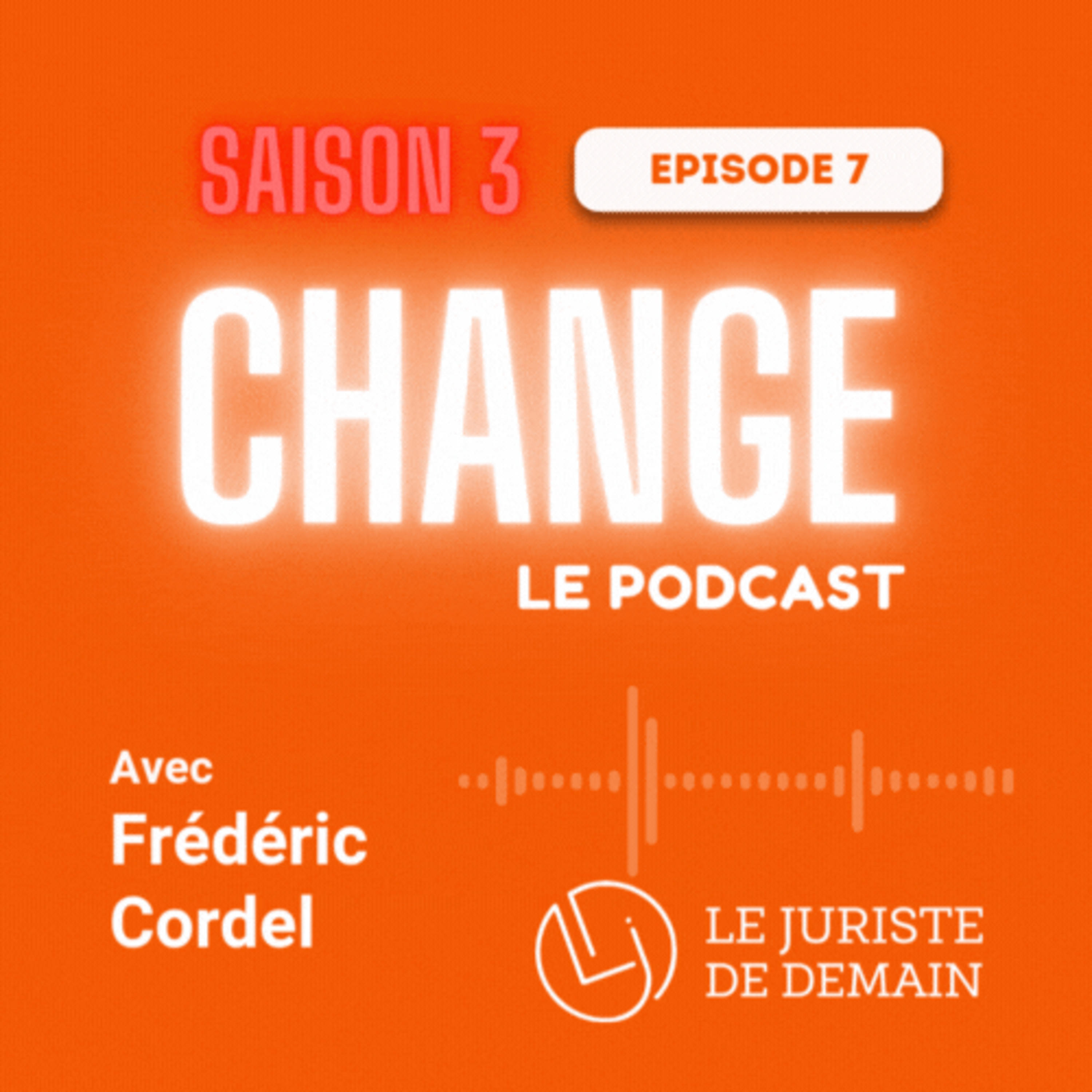 S3#7 Frédéric Cordel - La Cybersécurité, parent pauvre des cabinets d'avocats ? episode artwork