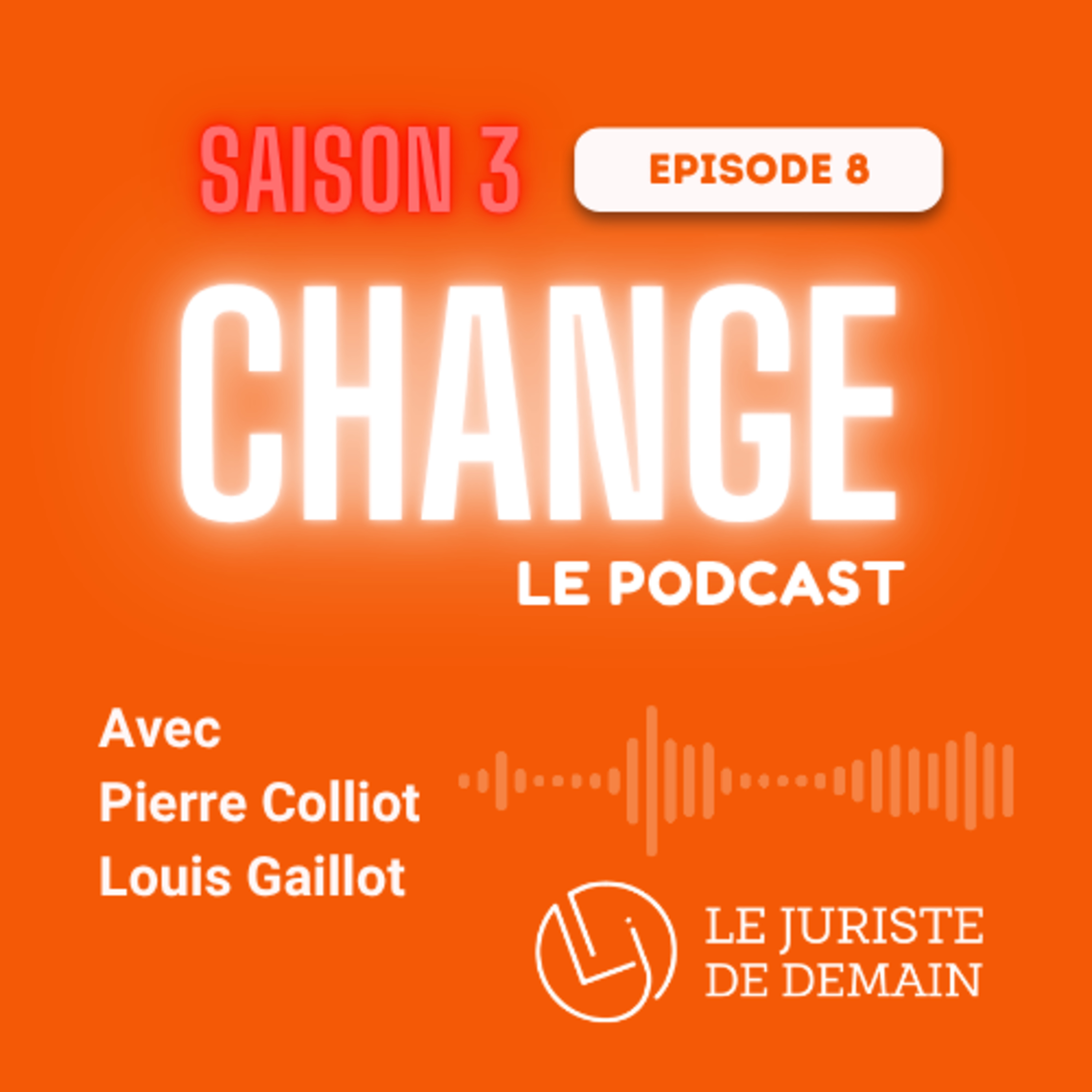 Change By Le Juriste de Demain