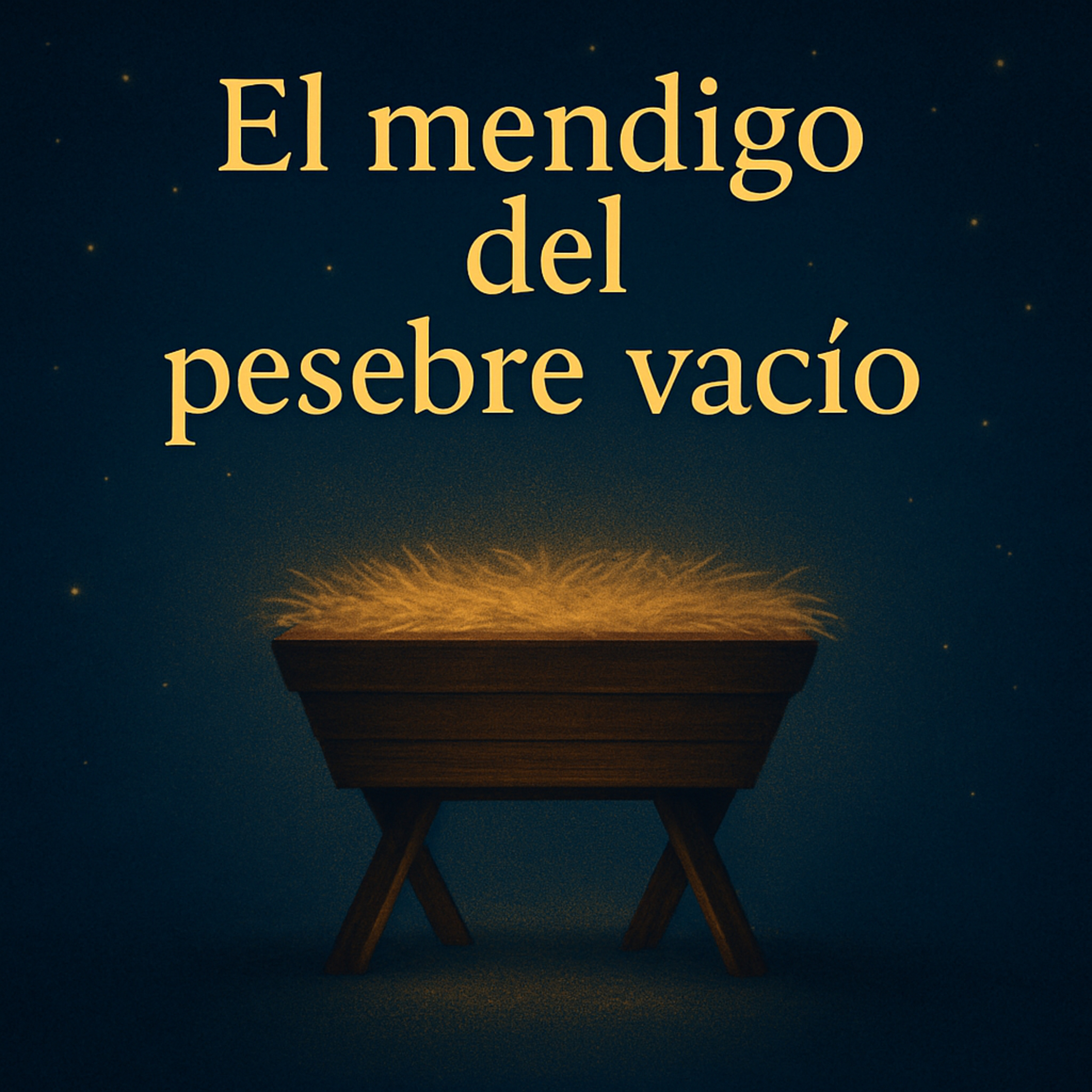 El mendigo del pesebre vacío. episode artwork