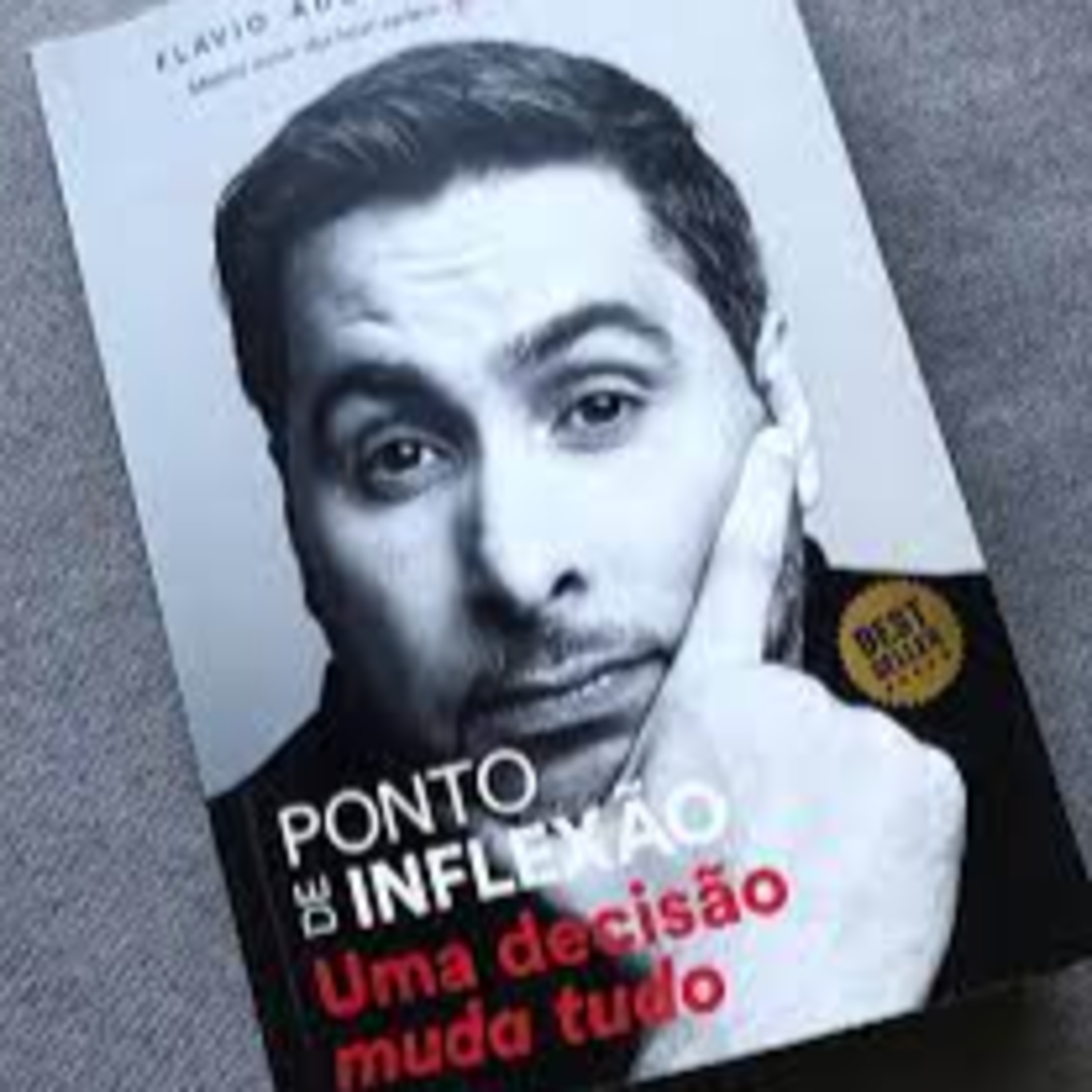 Ponto de Inflexão - Flavio Augusto