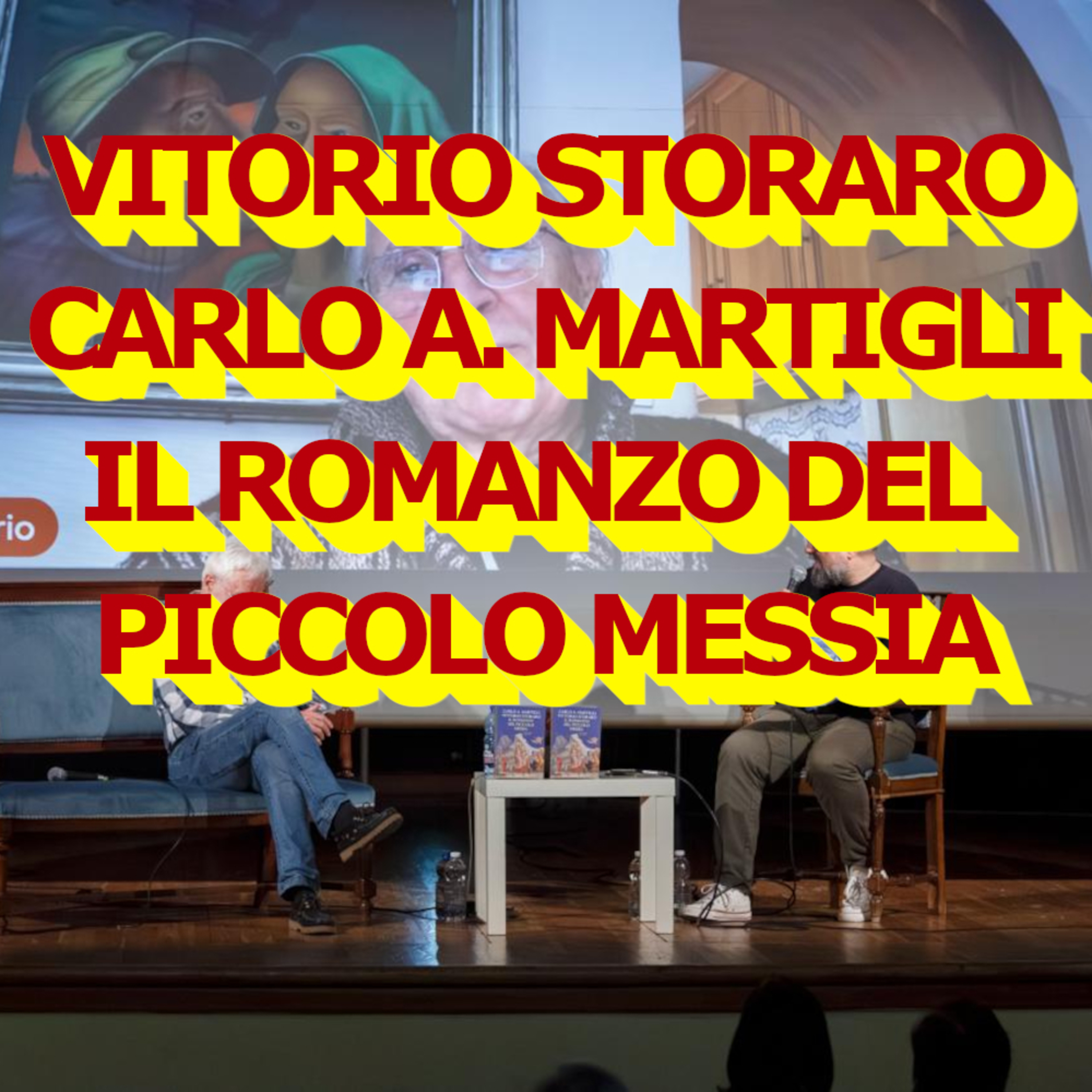 Vittorio Storaro e Carlo A. Martigli raccontano "Il romanzo del piccolo messia" a CHRONICAE, Festival Internazionale del Romanzo Storico