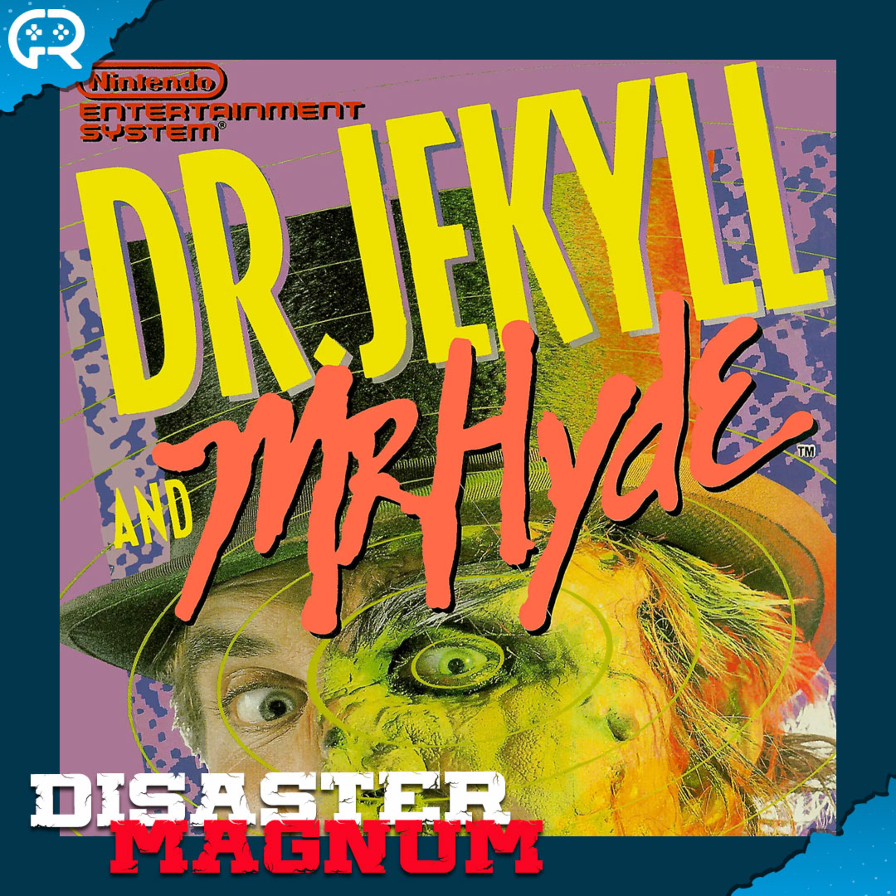 Dr. Jekyll and Mr. Hyde - Disaster Magnum episode artwork
