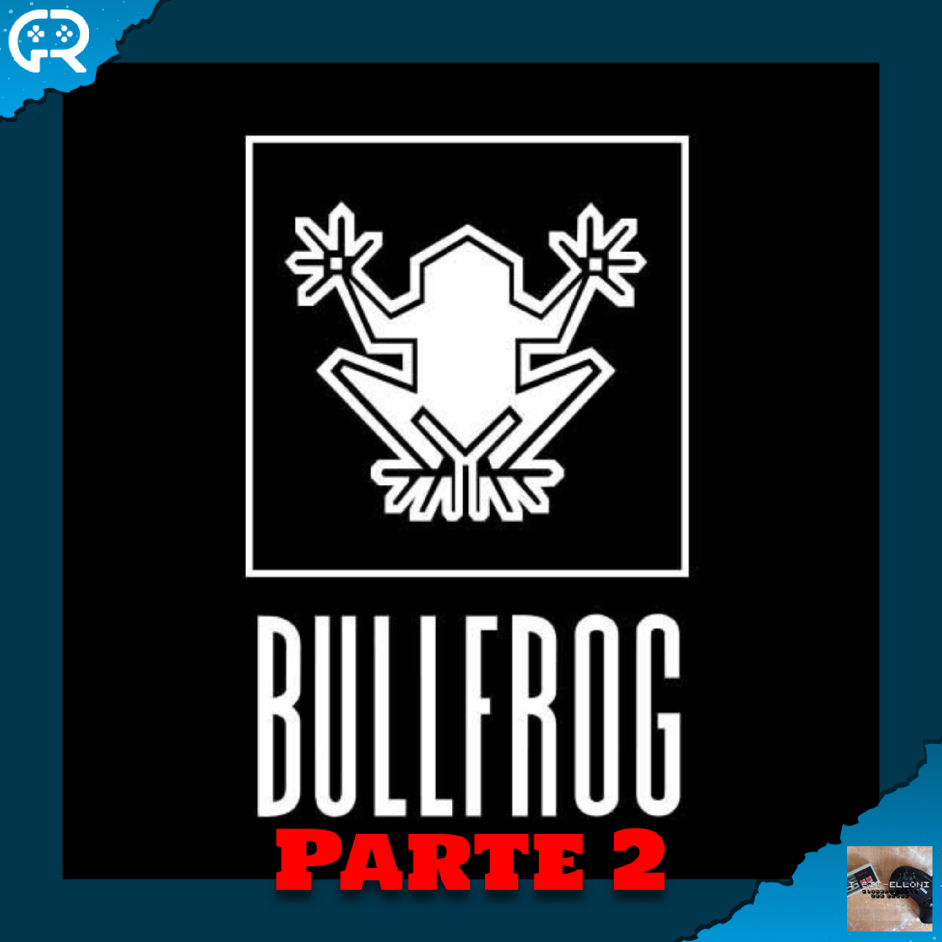 127 - La fine di Bullfrog episode artwork