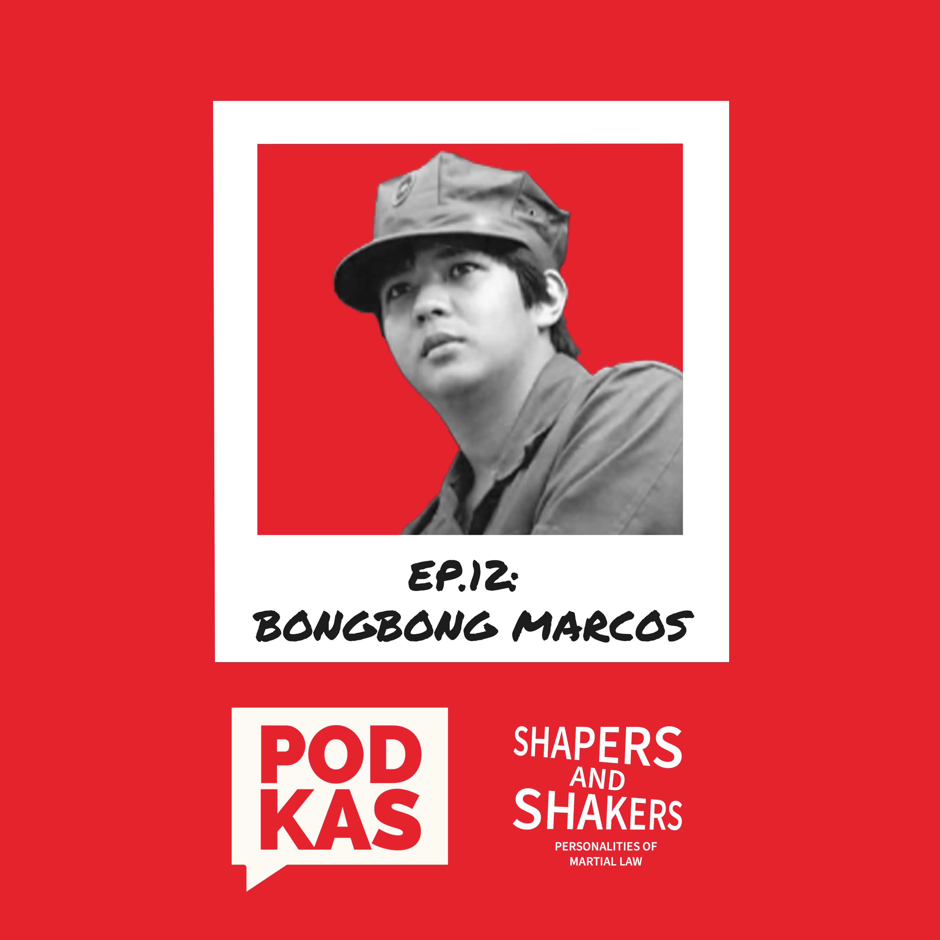 Ep. 12: Bongbong Marcos episode artwork