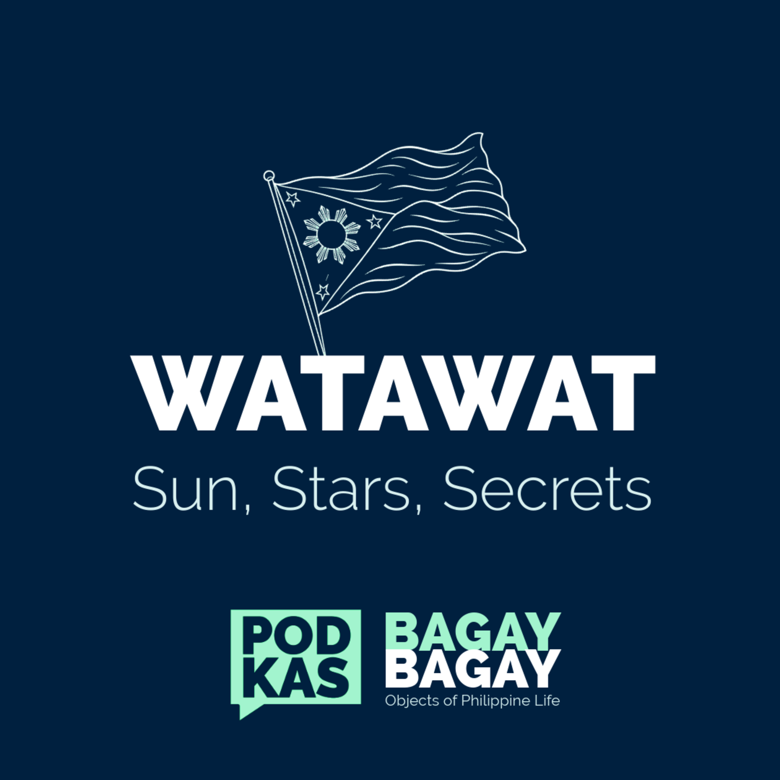 Watawat: Sun, Stars, Secrets episode artwork