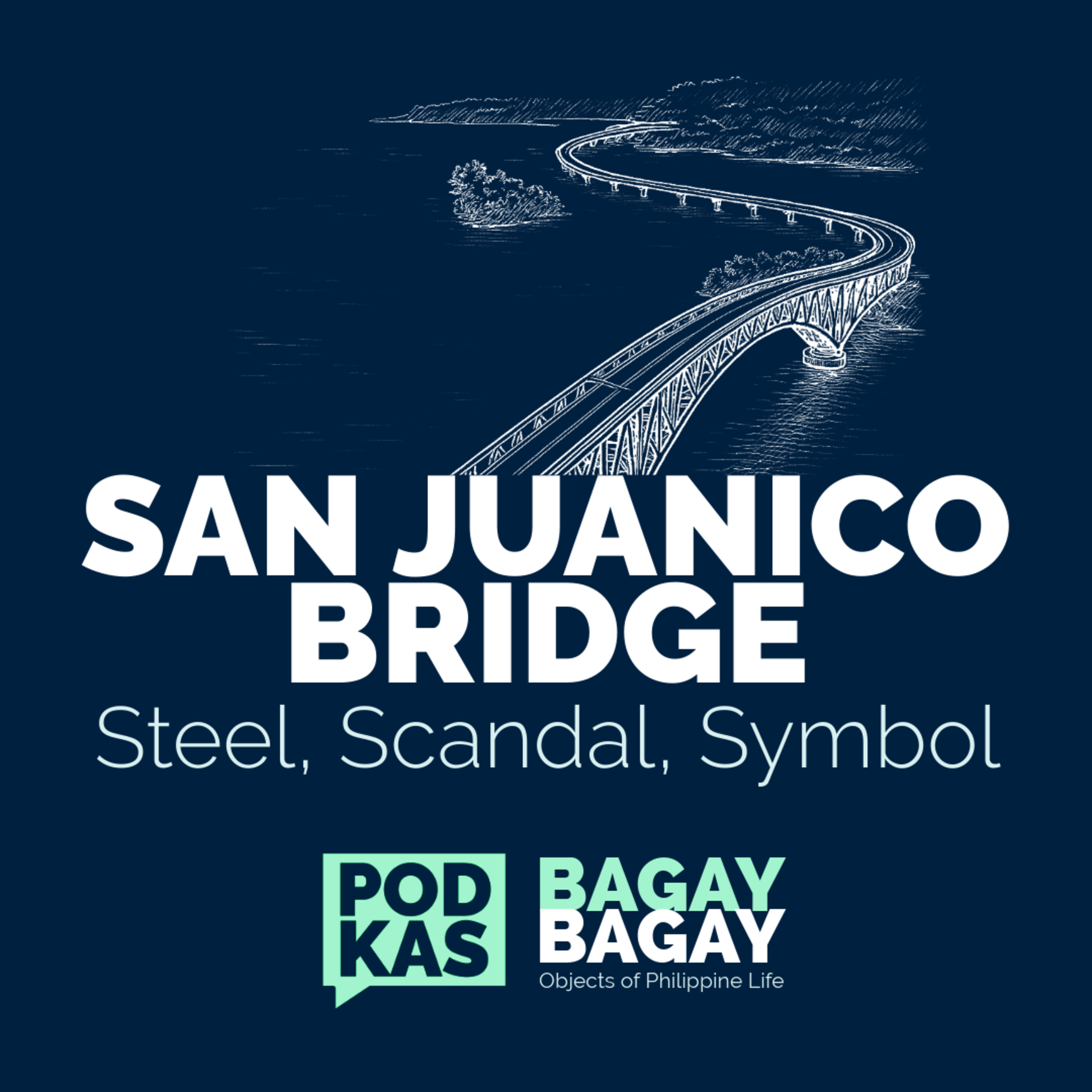 San Juanico Bridge: Steel, Scandal, Symbol episode artwork