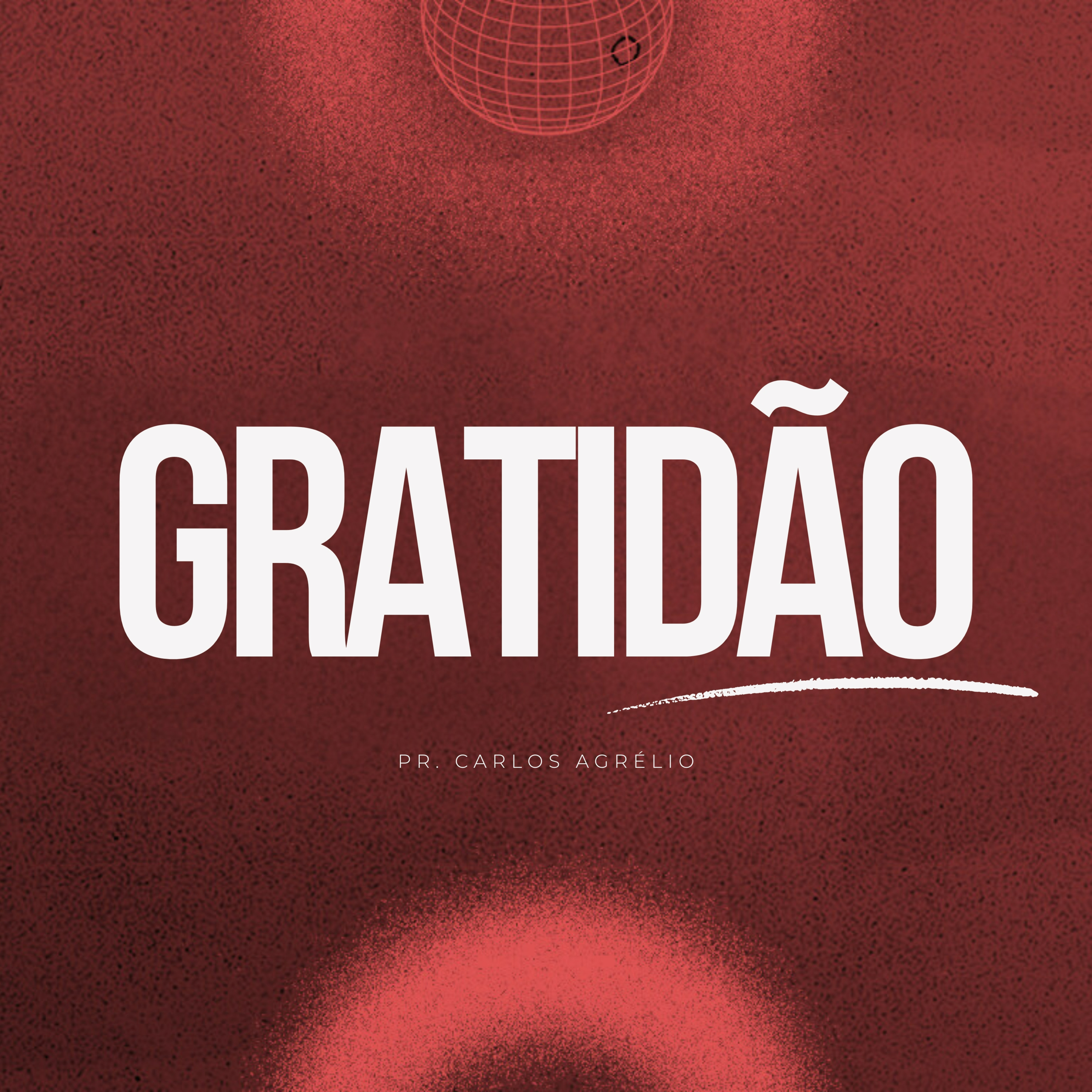 Gratidão - Pr. Carlos Agrélio episode artwork
