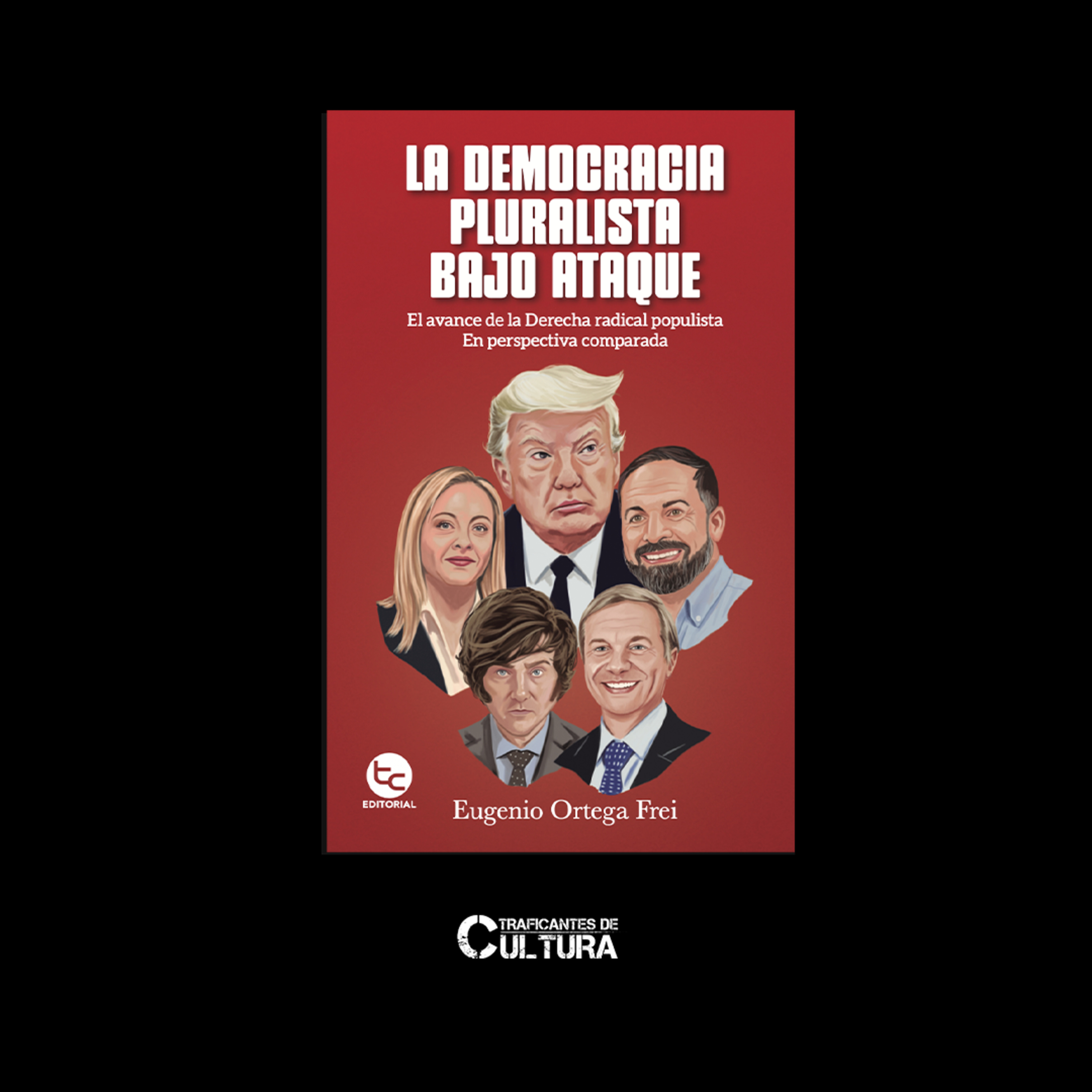 Eugenio Ortega Frei, autor de “La Democracia pluralista bajo ataque” episode artwork