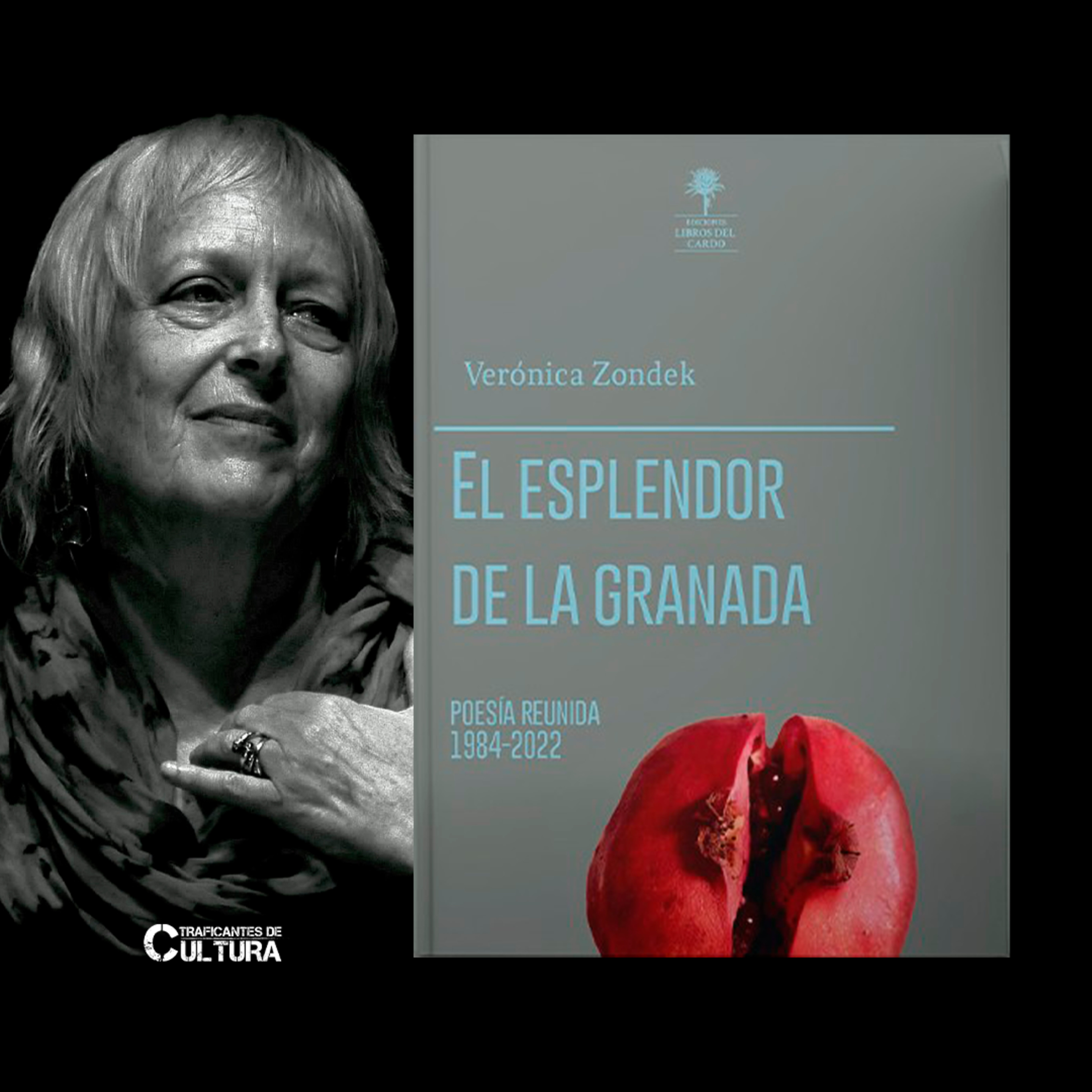Verónica Zondek, autora de "El esplendor de la granada. Poesía reunida 1984-2022" episode artwork
