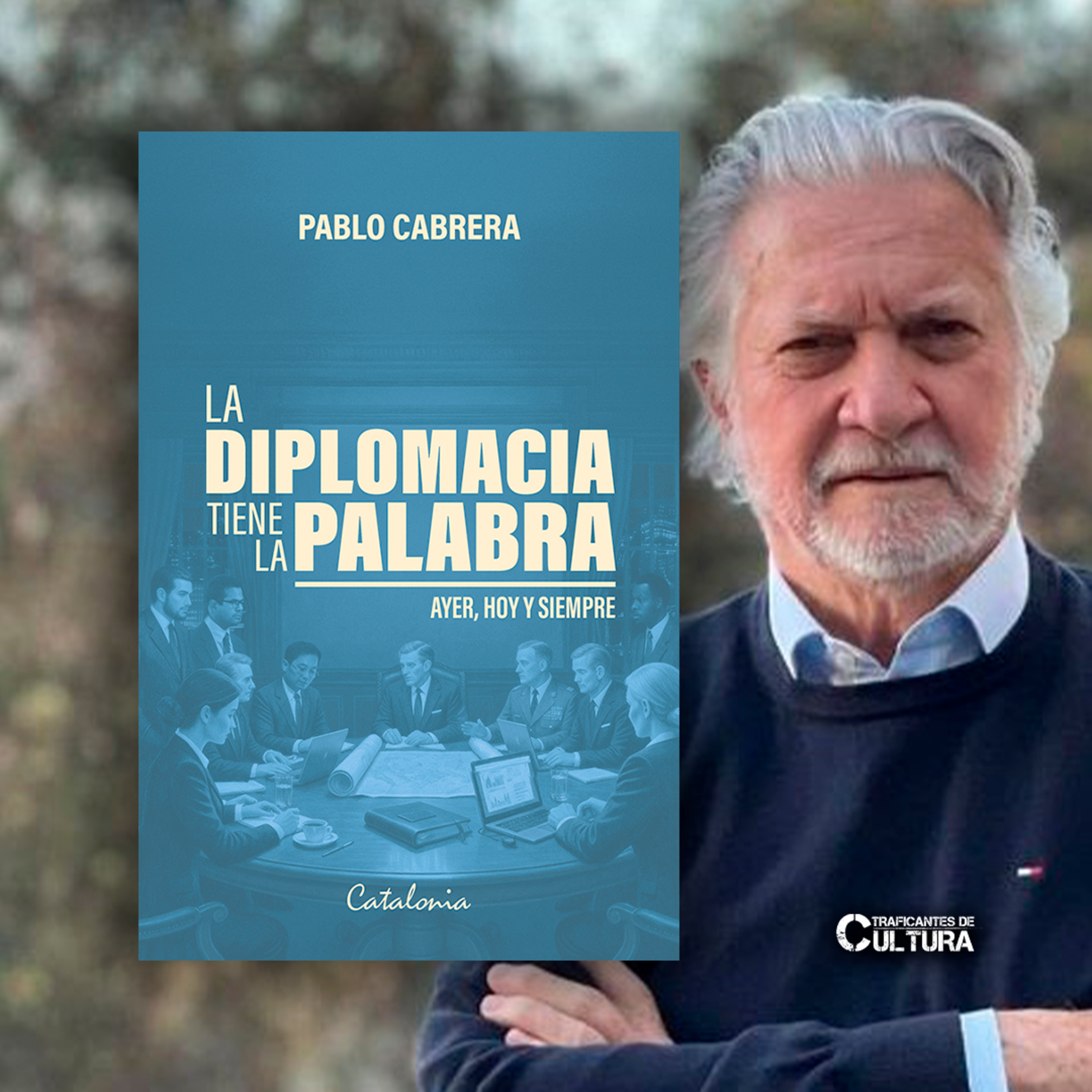 Pablo Cabrera, autor de "La diplomacia tiene la palabra" episode artwork