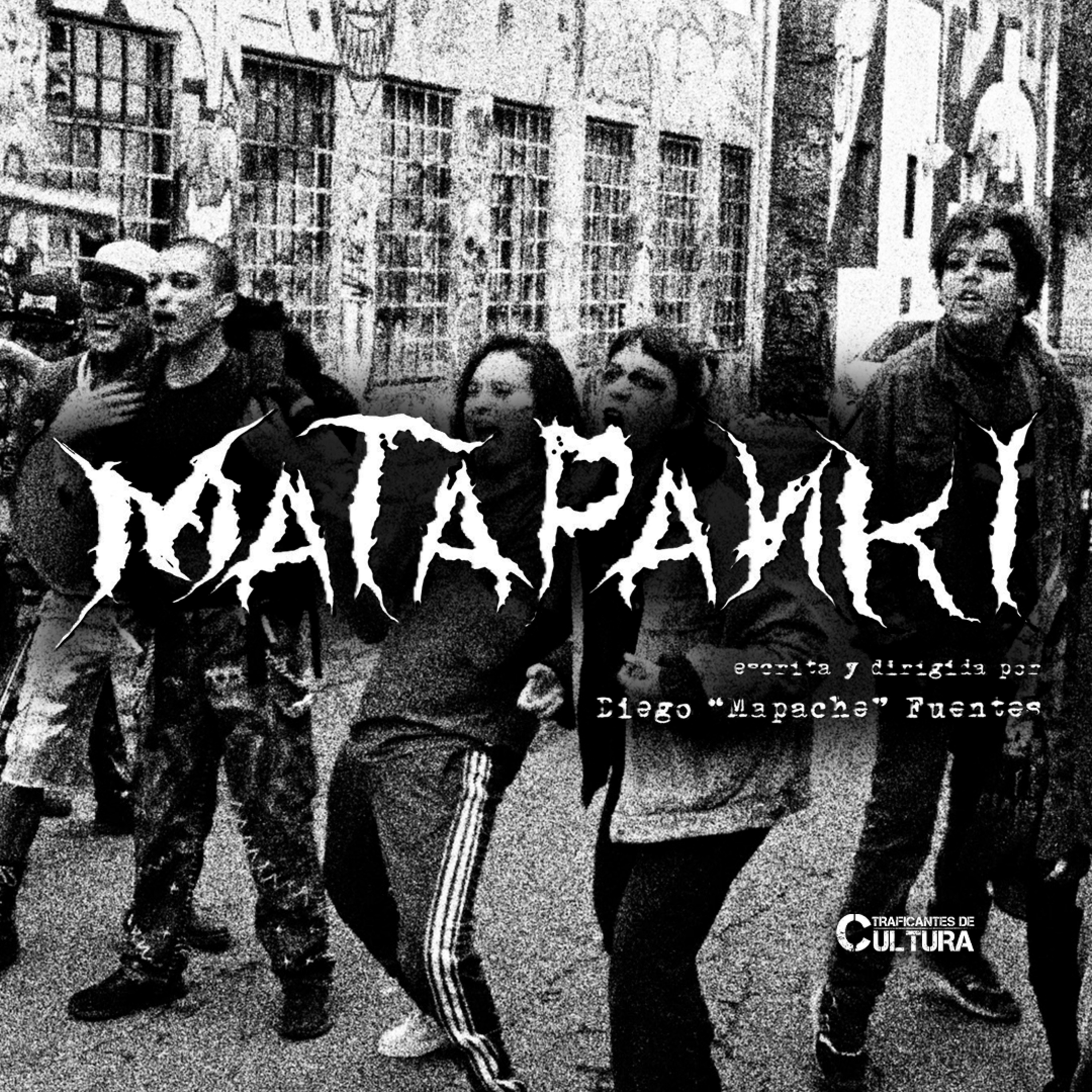 De Quilicura pal mundo: "Matapanki" según su director, Diego Fuentes episode artwork