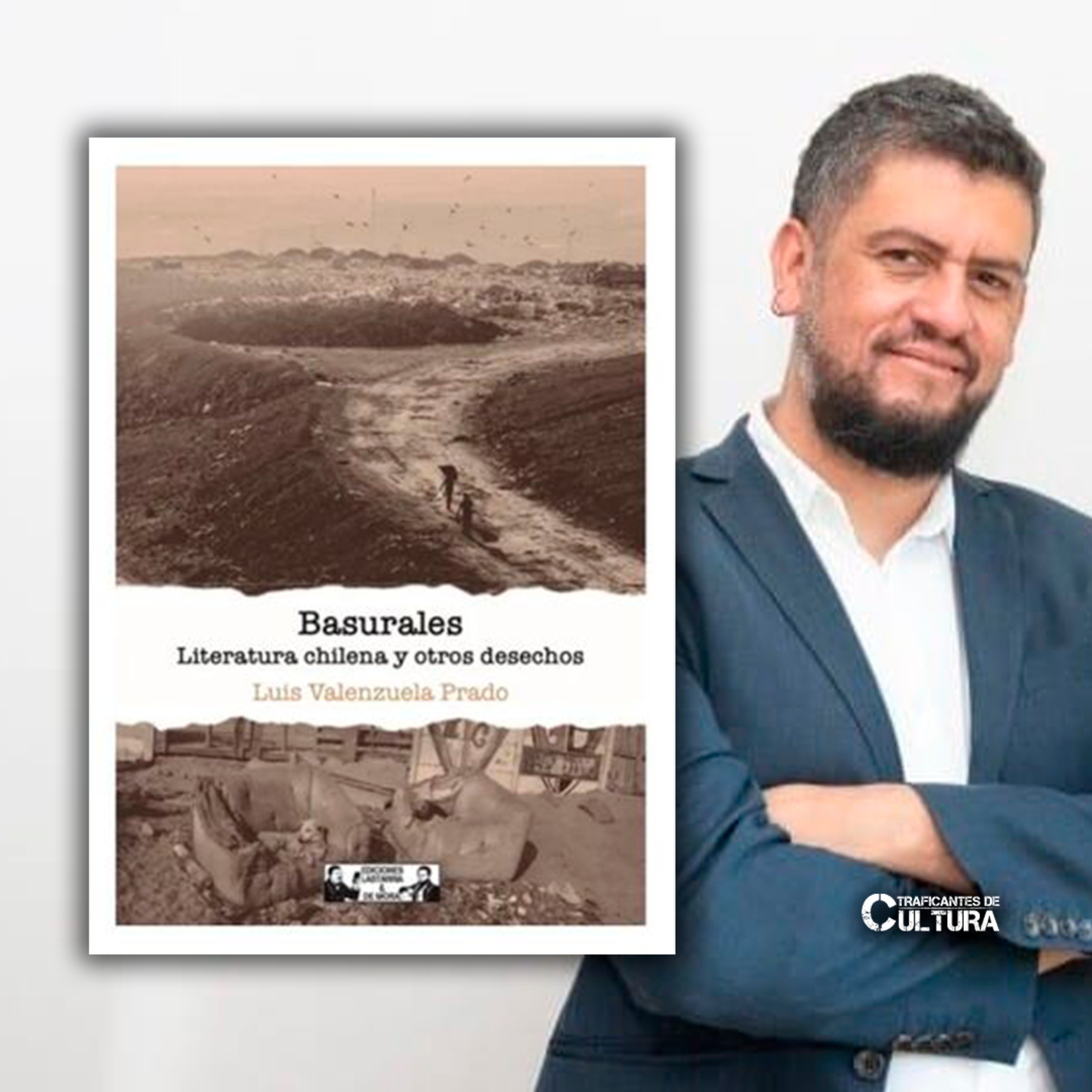 Luis Valenzuela Prado, autor de "Basurales" episode artwork