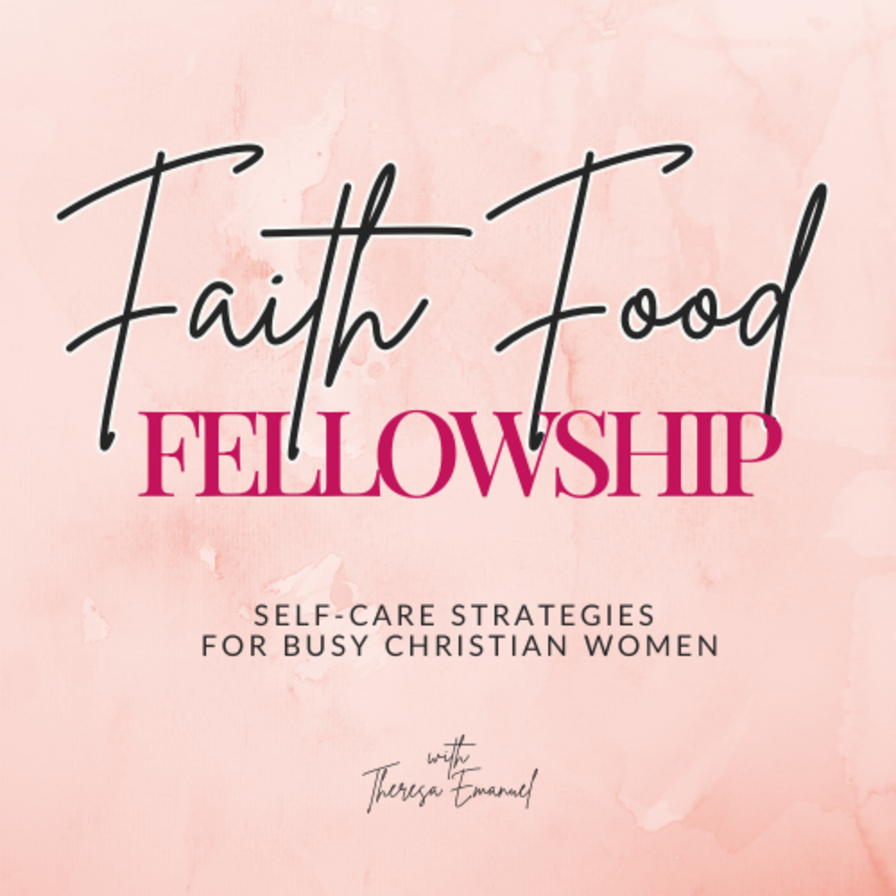 Faith Food Fellowship | Self-care Strategies for Busy Christian Women | Prayerful Me Time Routines