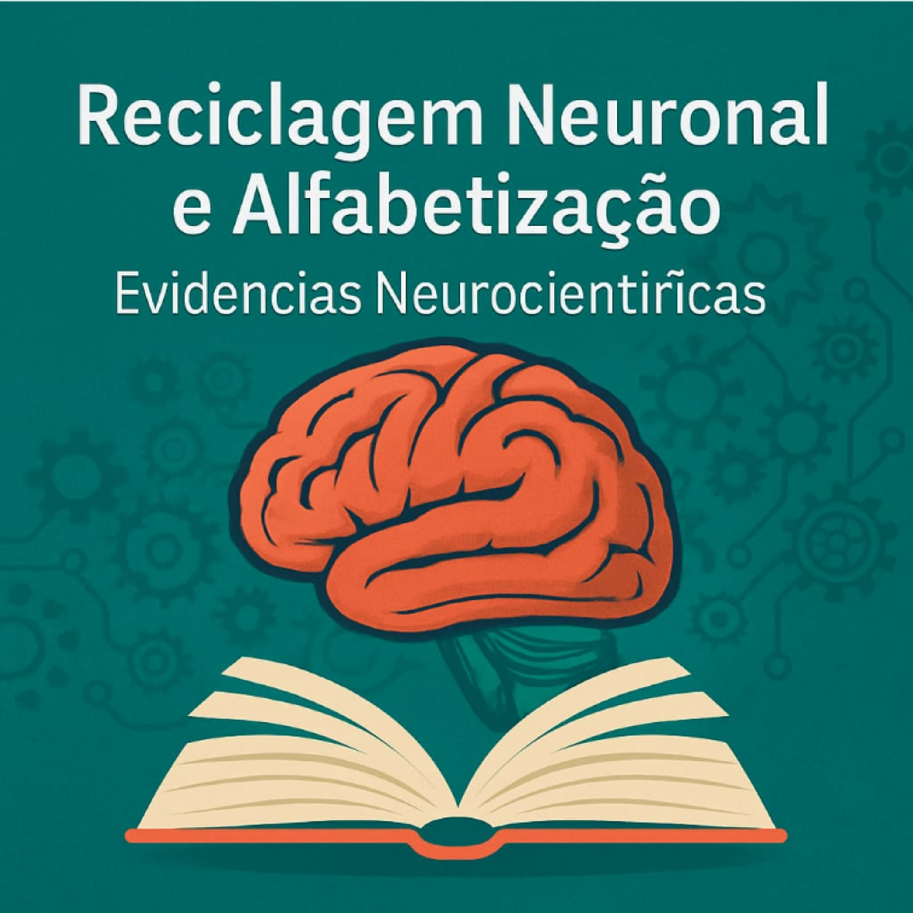 🧠 Reciclagem Neuronal e Alfabetização: Evidências Neurocientíficas. episode artwork