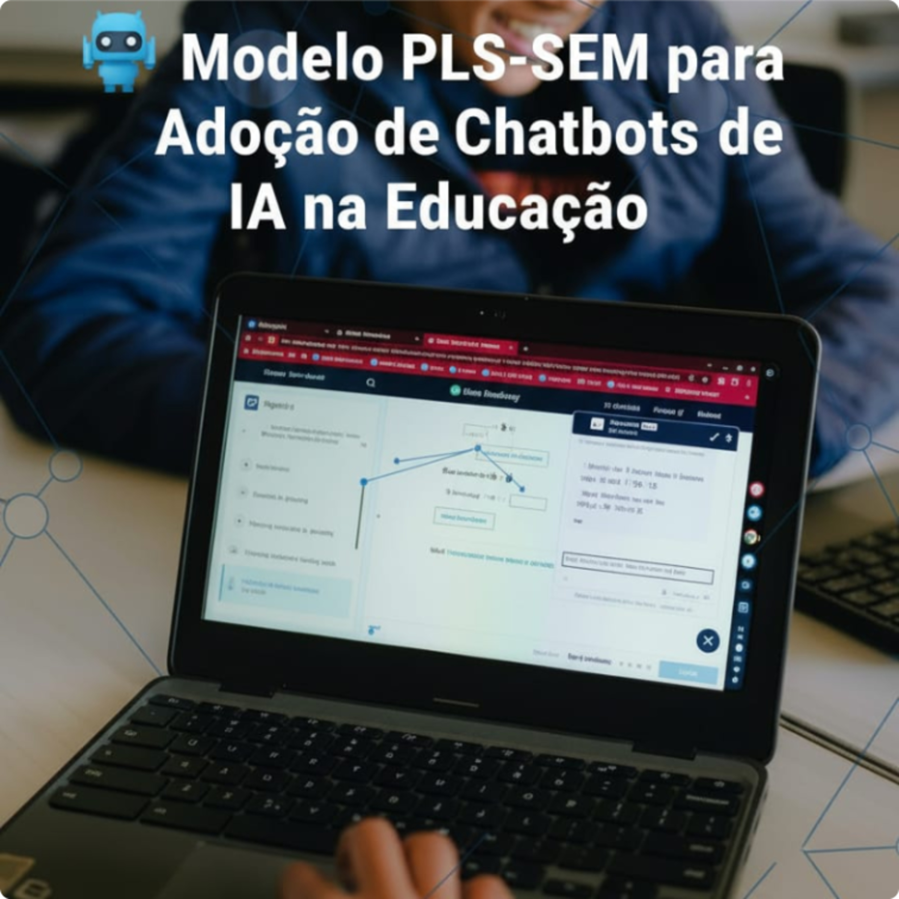 🤖 Modelo PLS-SEM para Adoção de Chatbots de IA na Educação episode artwork