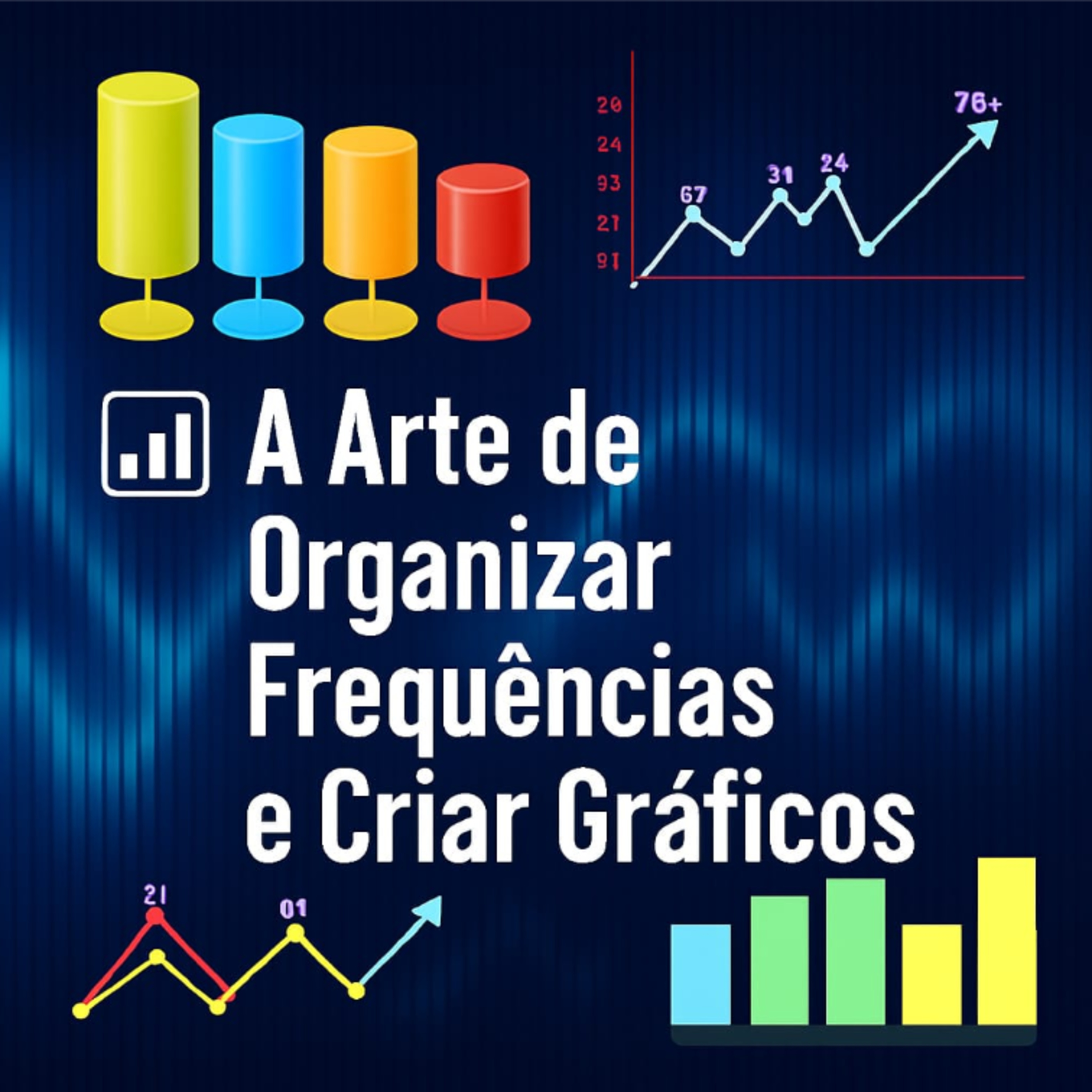 📊 A Arte de Organizar Frequências e Criar Gráficos episode artwork