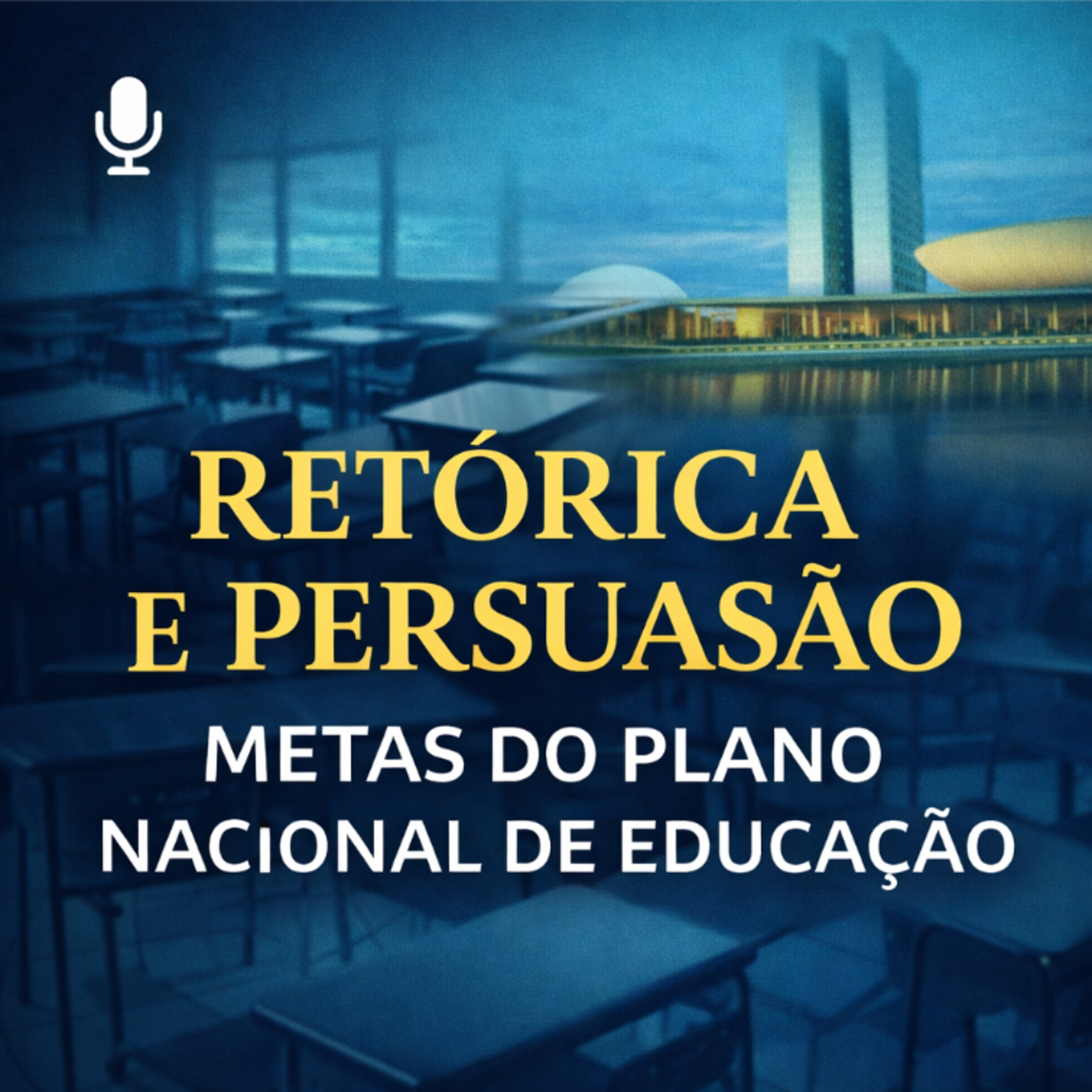 🗣️ Retórica e Persuasão nas Metas do Plano Nacional de Educação episode artwork