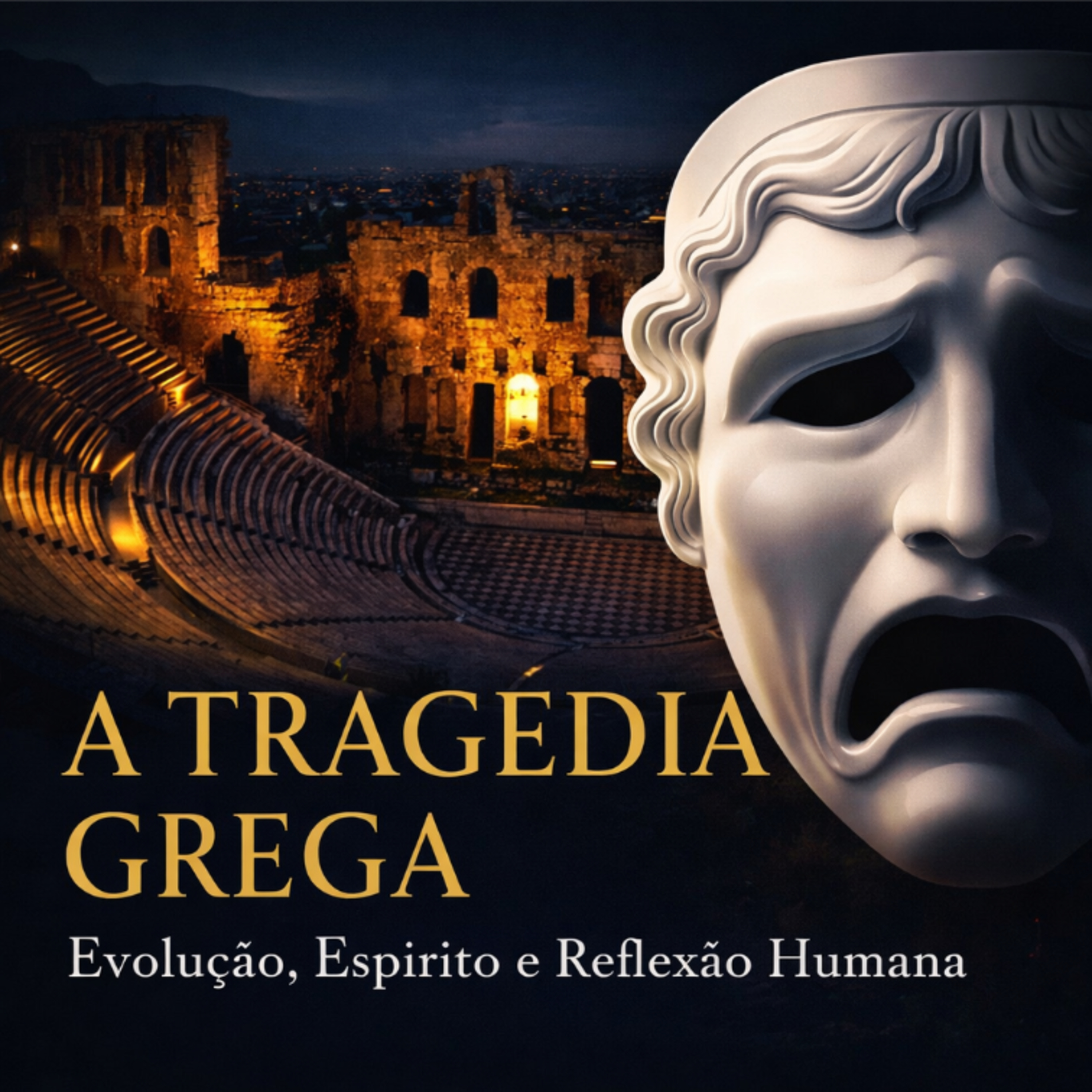 🎭 A Tragédia Grega: Evolução, Espírito e Reflexão Humana episode artwork