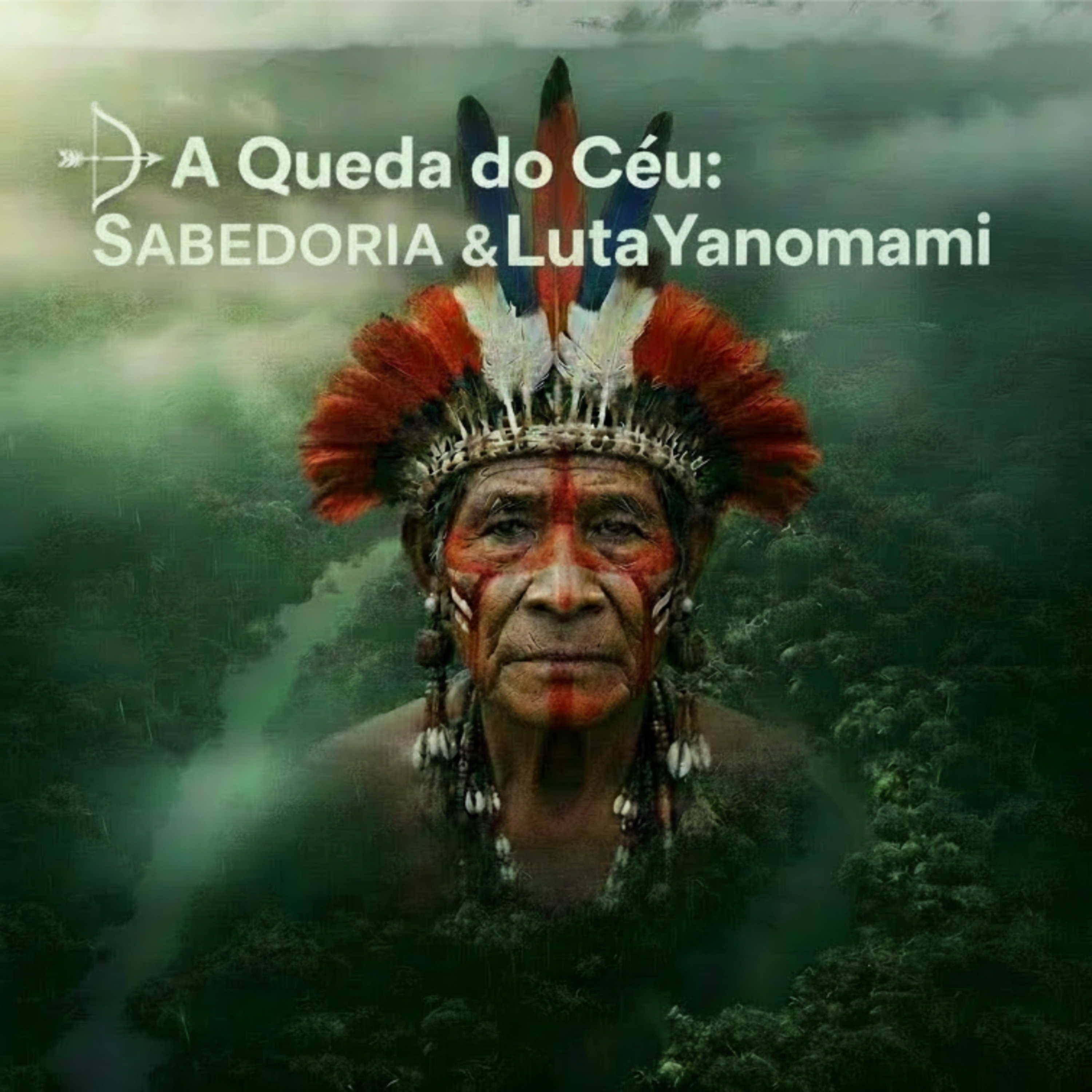 🏹 A Queda do Céu: Sabedoria e Luta Yanomami episode artwork