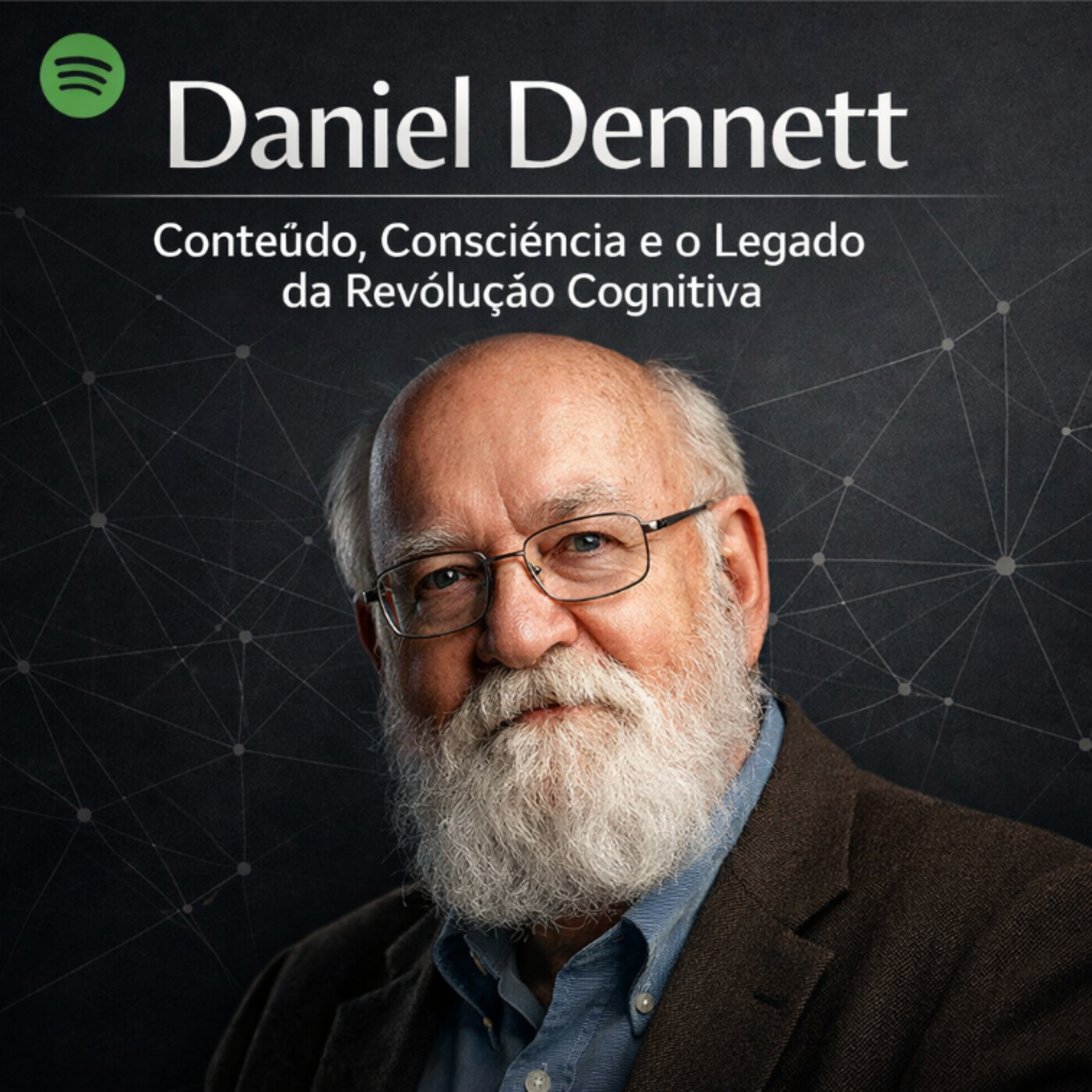 Daniel Dennett: Conteúdo, Consciência e o Legado da Revolução Cognitiva episode artwork