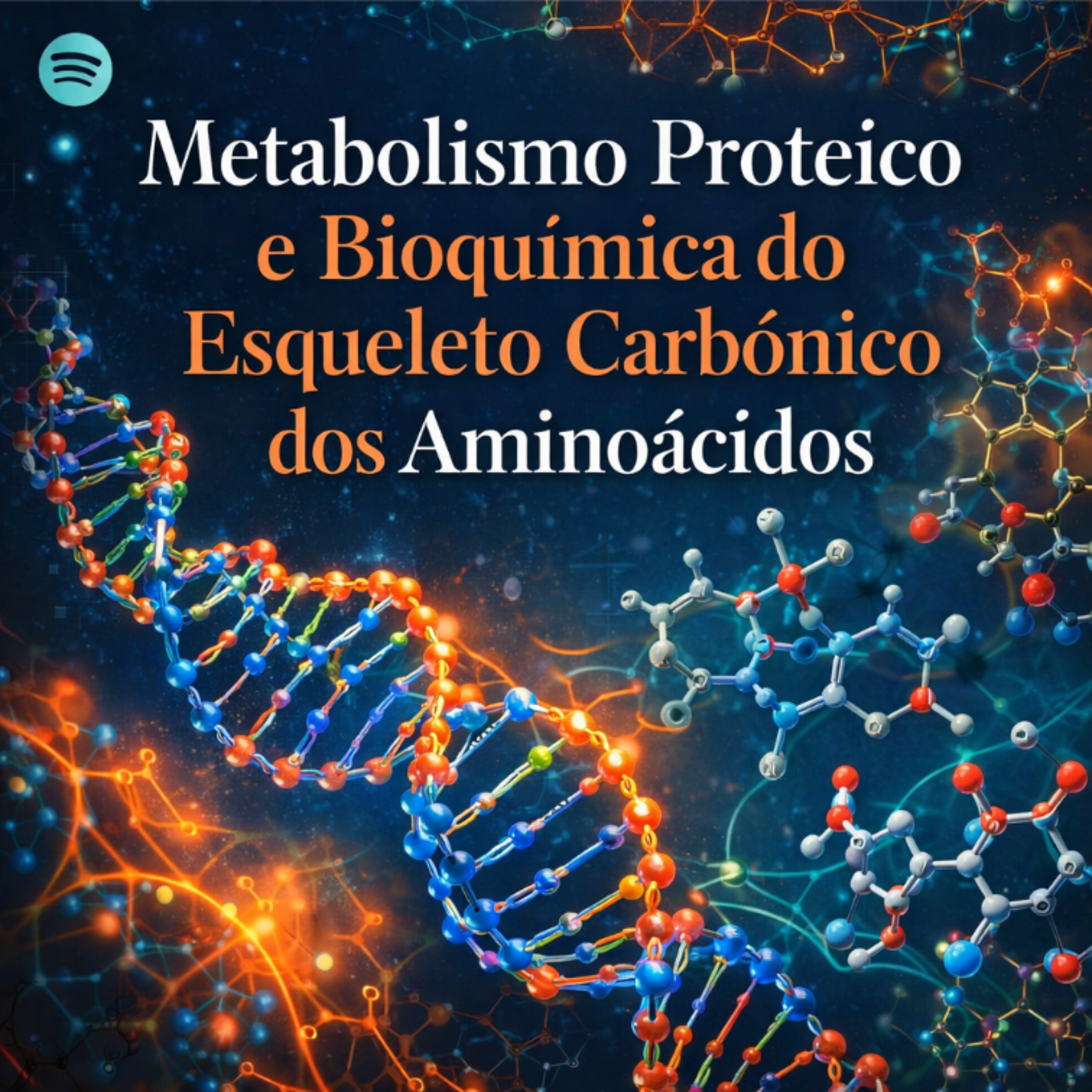 🧬 Metabolismo Proteico e Bioquímica do Esqueleto Carbônico dos Aminoácidos episode artwork