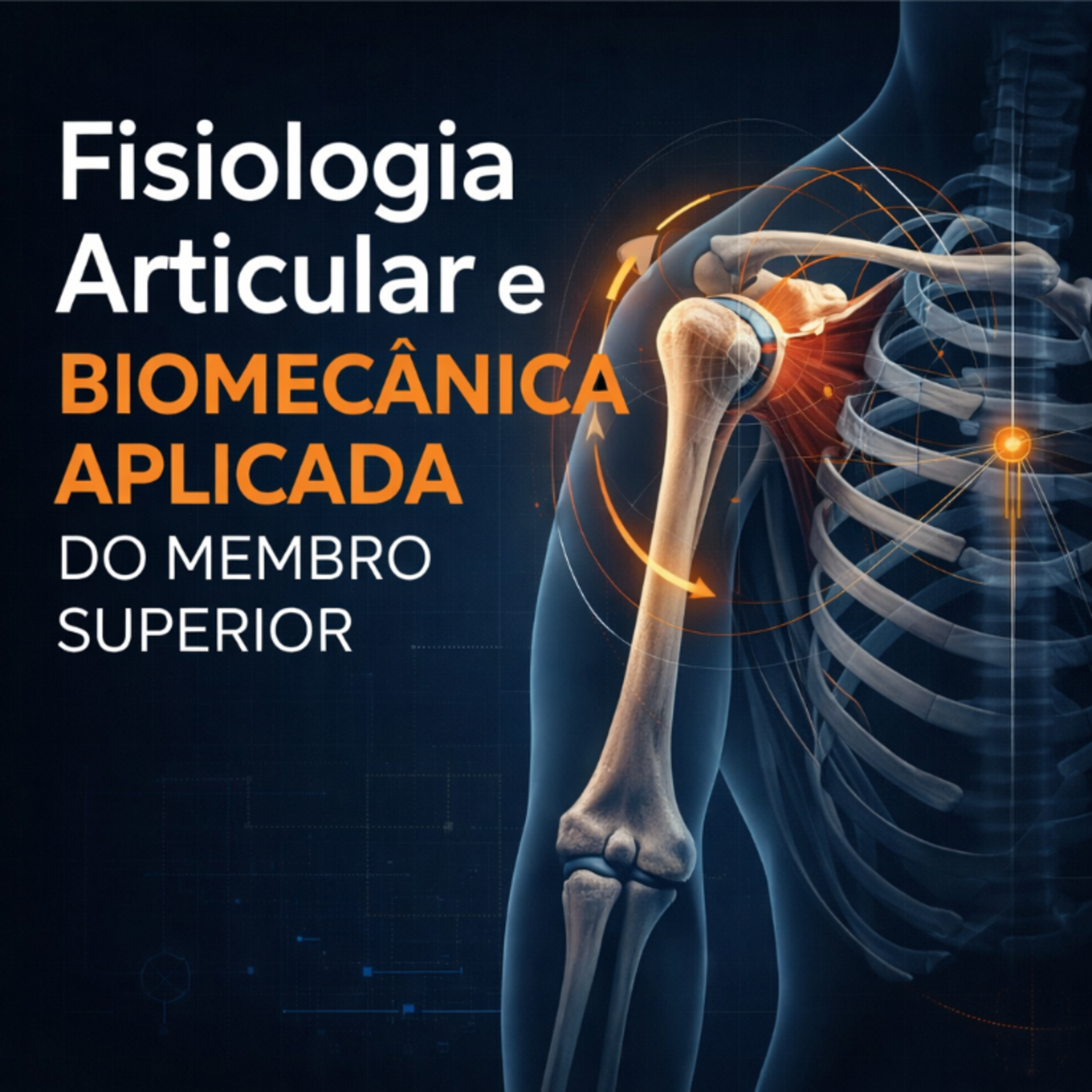 💪 Fisiologia Articular e Biomecânica Aplicada do Membro Superior episode artwork
