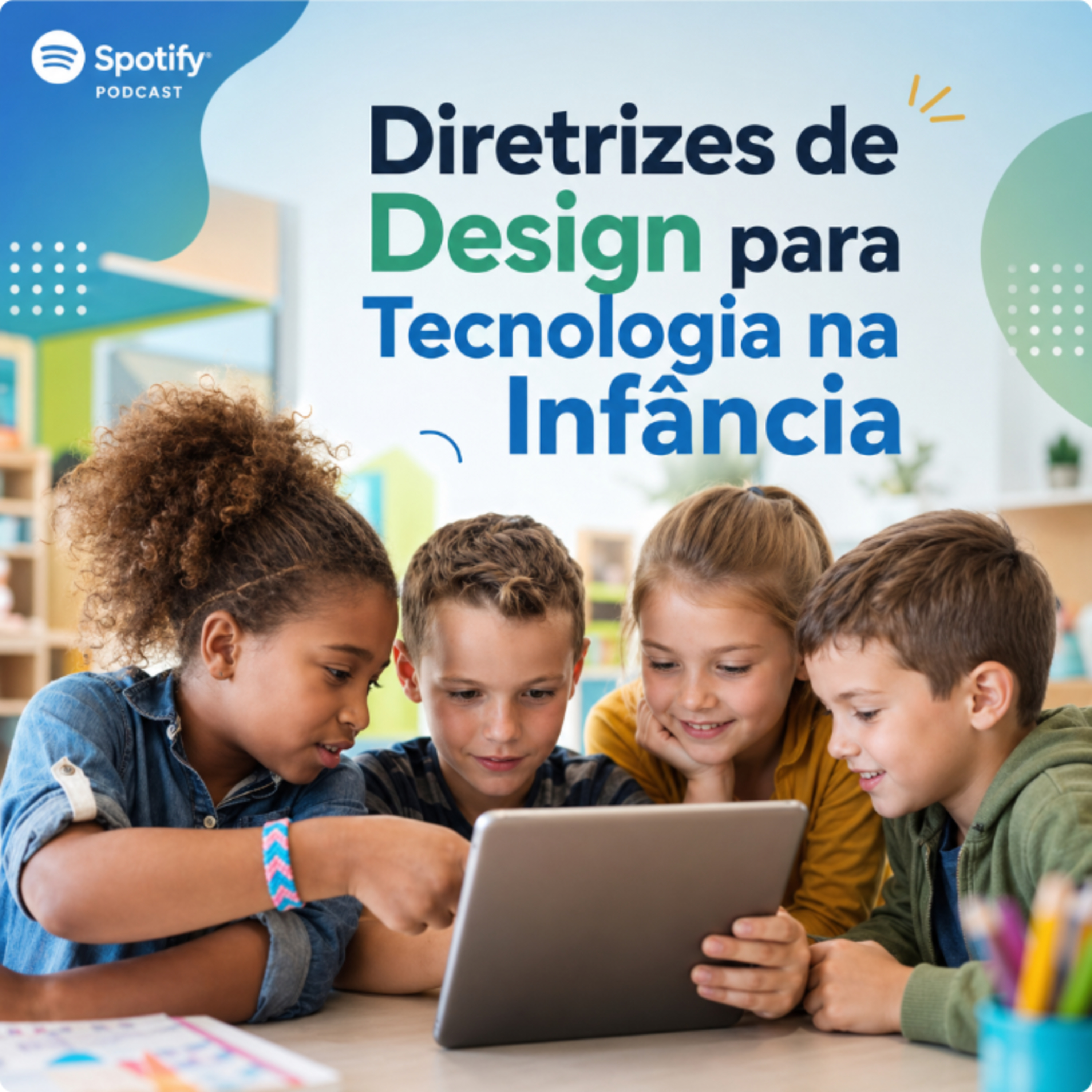 🧸 Diretrizes de Design para Tecnologia na Infância episode artwork