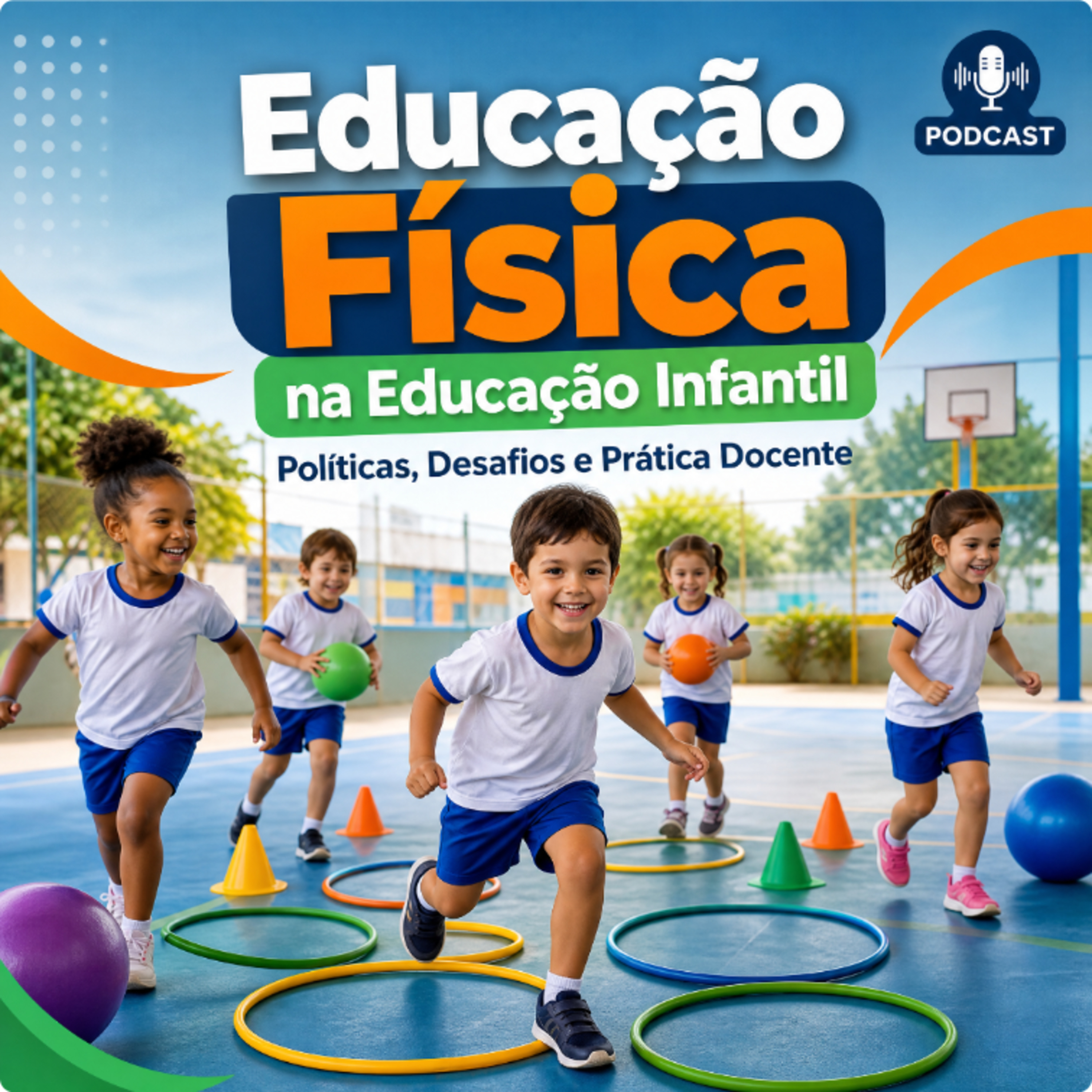 Educação Física na Educação Infantil: Políticas, Desafios e Prática Docente episode artwork