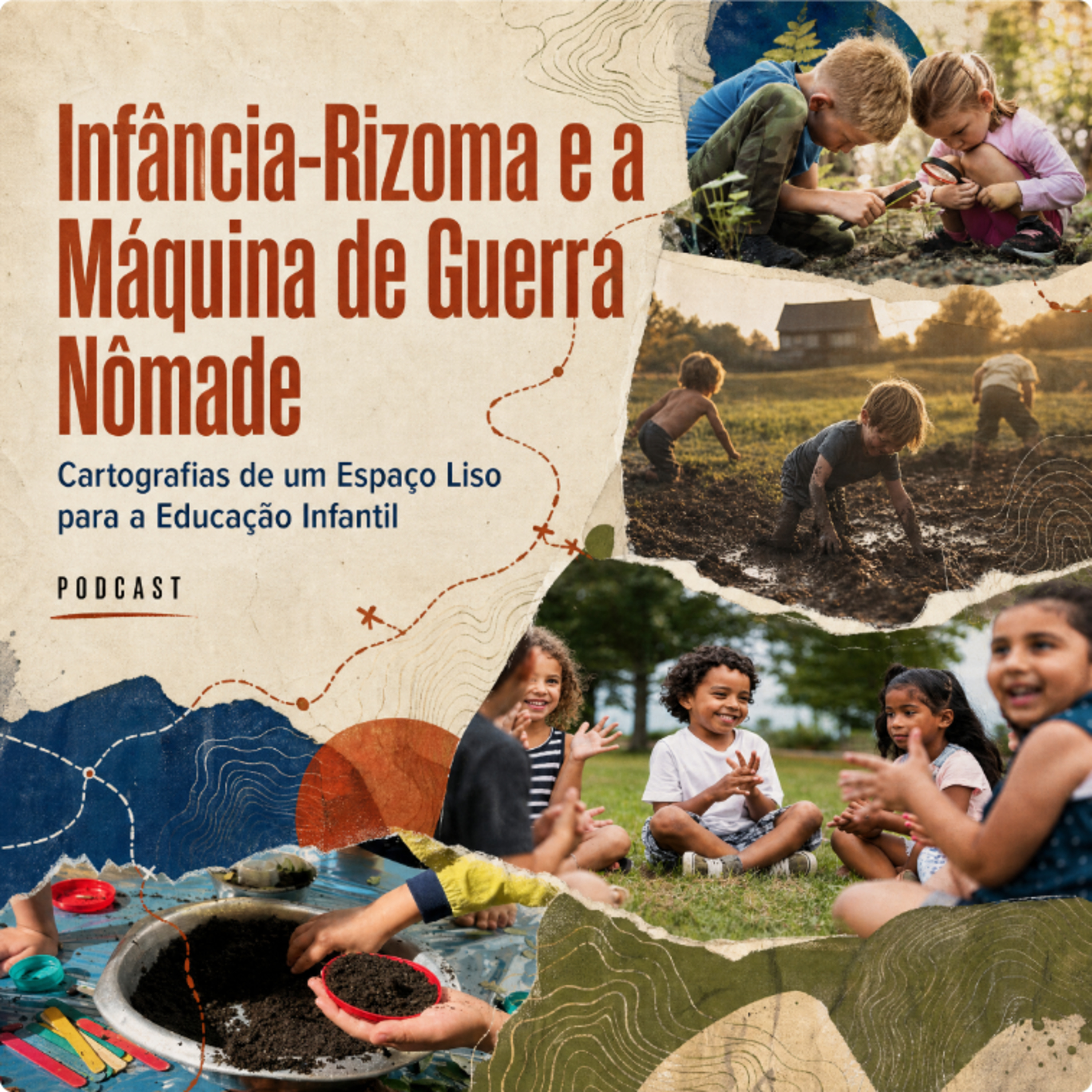 Infância-Rizoma e a Máquina de Guerra Nômade: Cartografias de um Espaço Liso para a Educação Infantil episode artwork