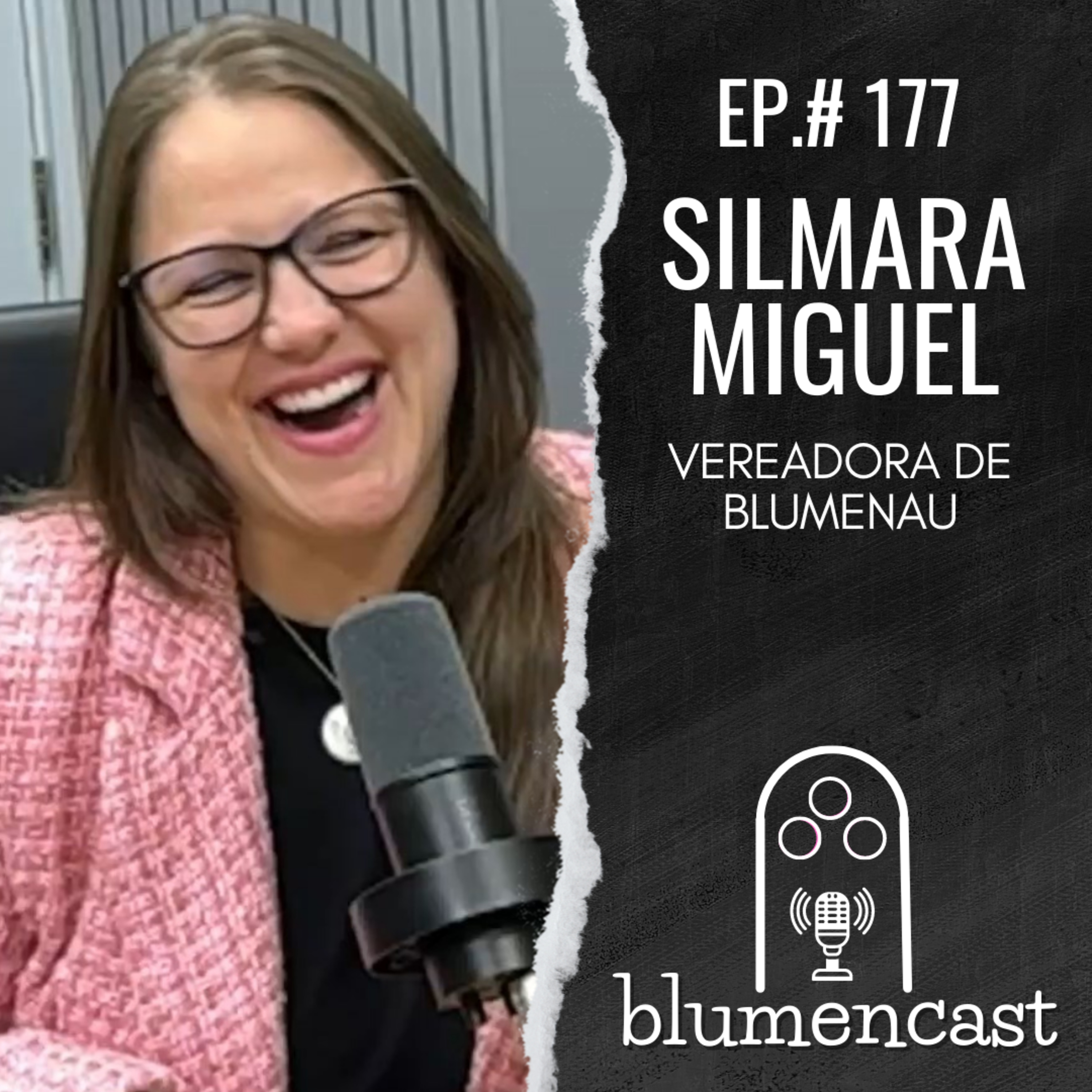 #177 - SILMARA MIGUEL - VEREADORA DE BLUMENAU