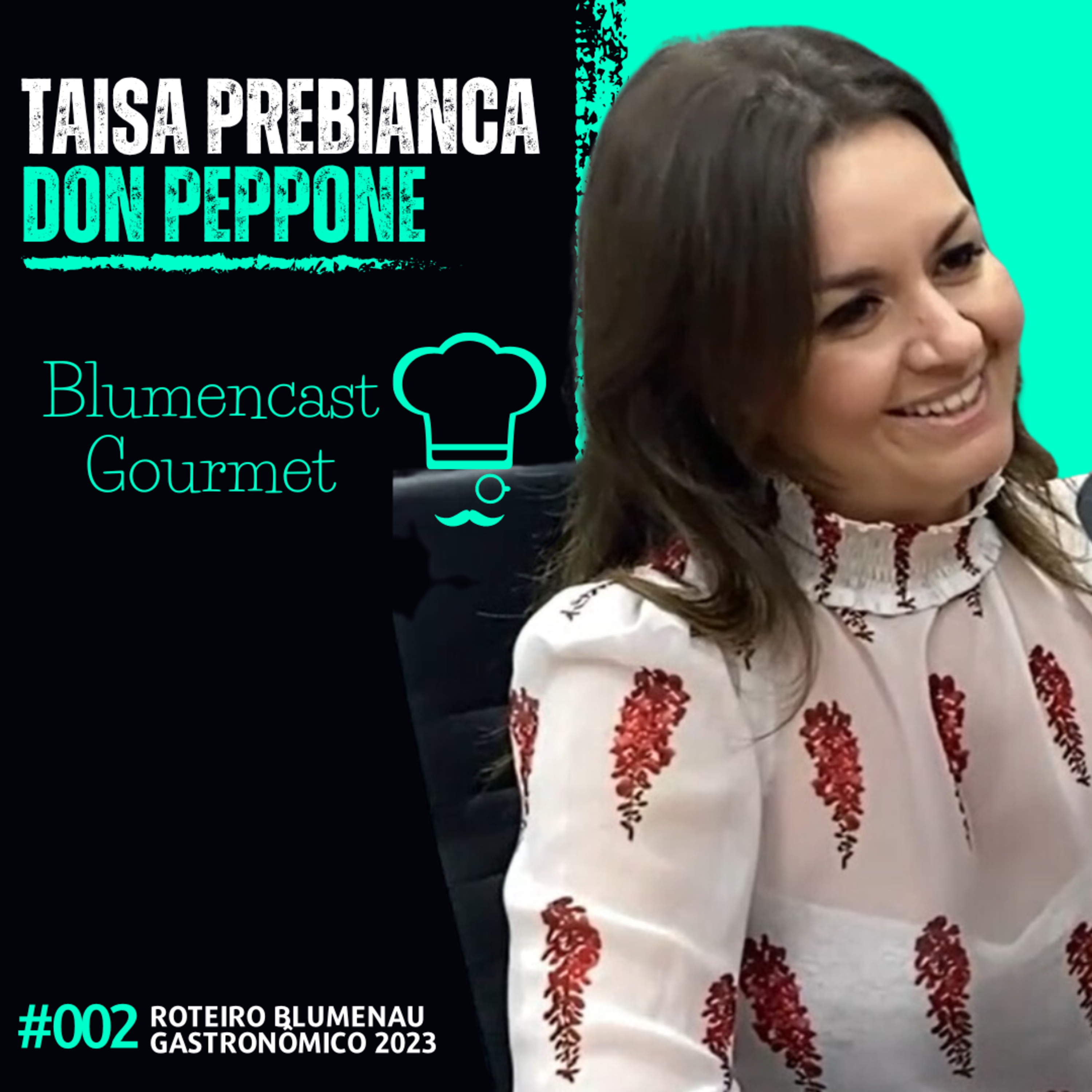 DON PEPPONE [TAISA PREBIANCA] - ROTEIRO BLUMENAU GASTRONÔMICO 2023 - BLUMENCAST GOURMET #002
