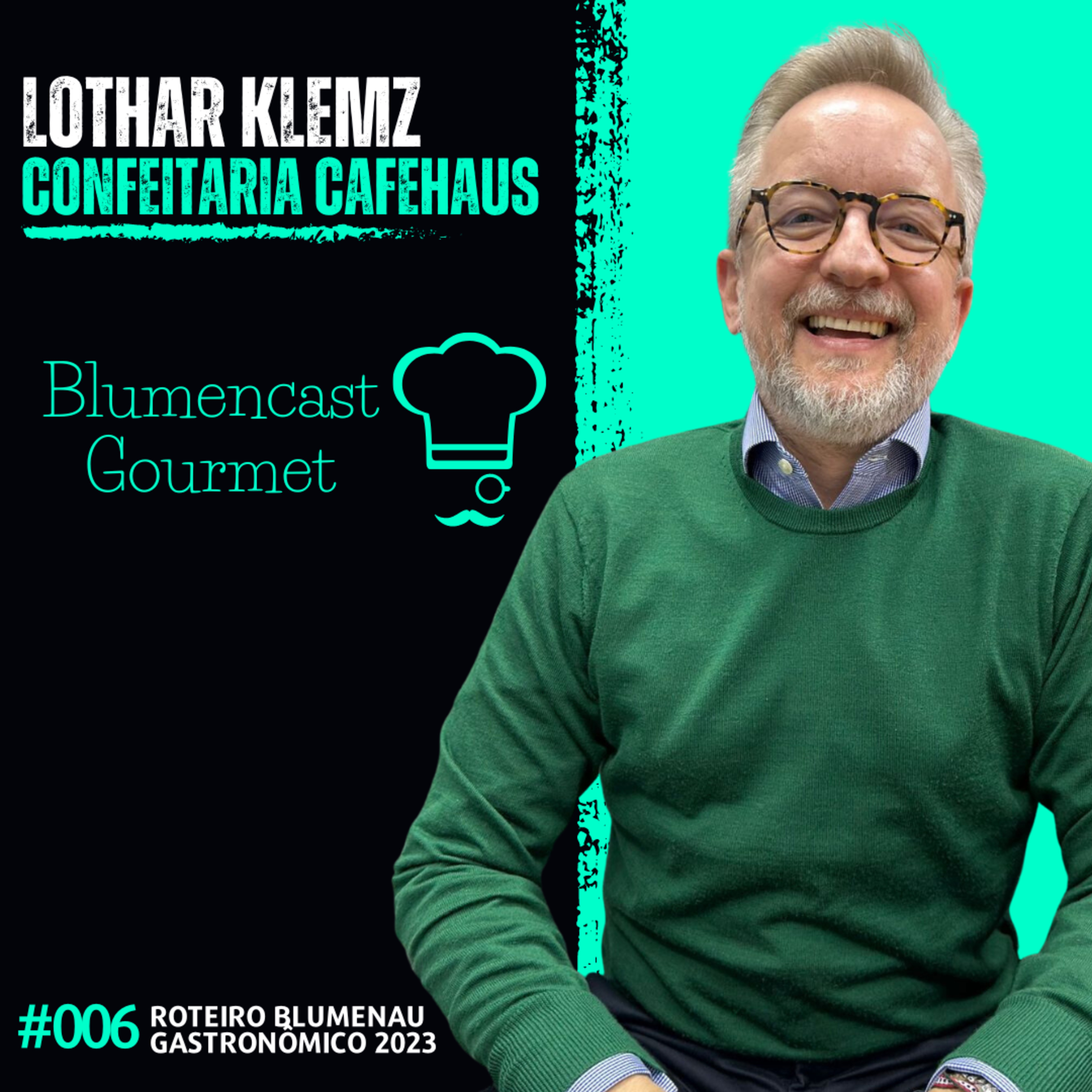 CONFEITARIA CAFEHAUS [LOTHAR KLEMZ] - ROTEIRO BLUMENAU GASTRONÔMICO 2023 - BLUMENCAST GOURMET #006