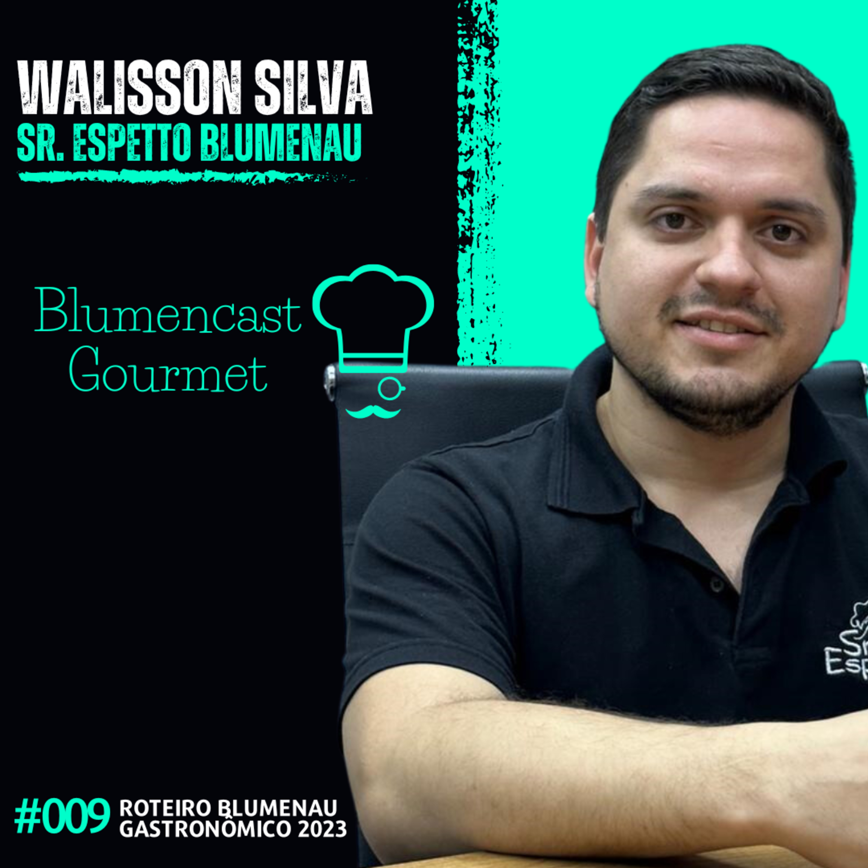 SR. ESPETTO BLUMENAU [WALISSON SILVA] - ROTEIRO BLUMENAU GASTRONÔMICO 2023 - BLUMENCAST GOURMET #009
