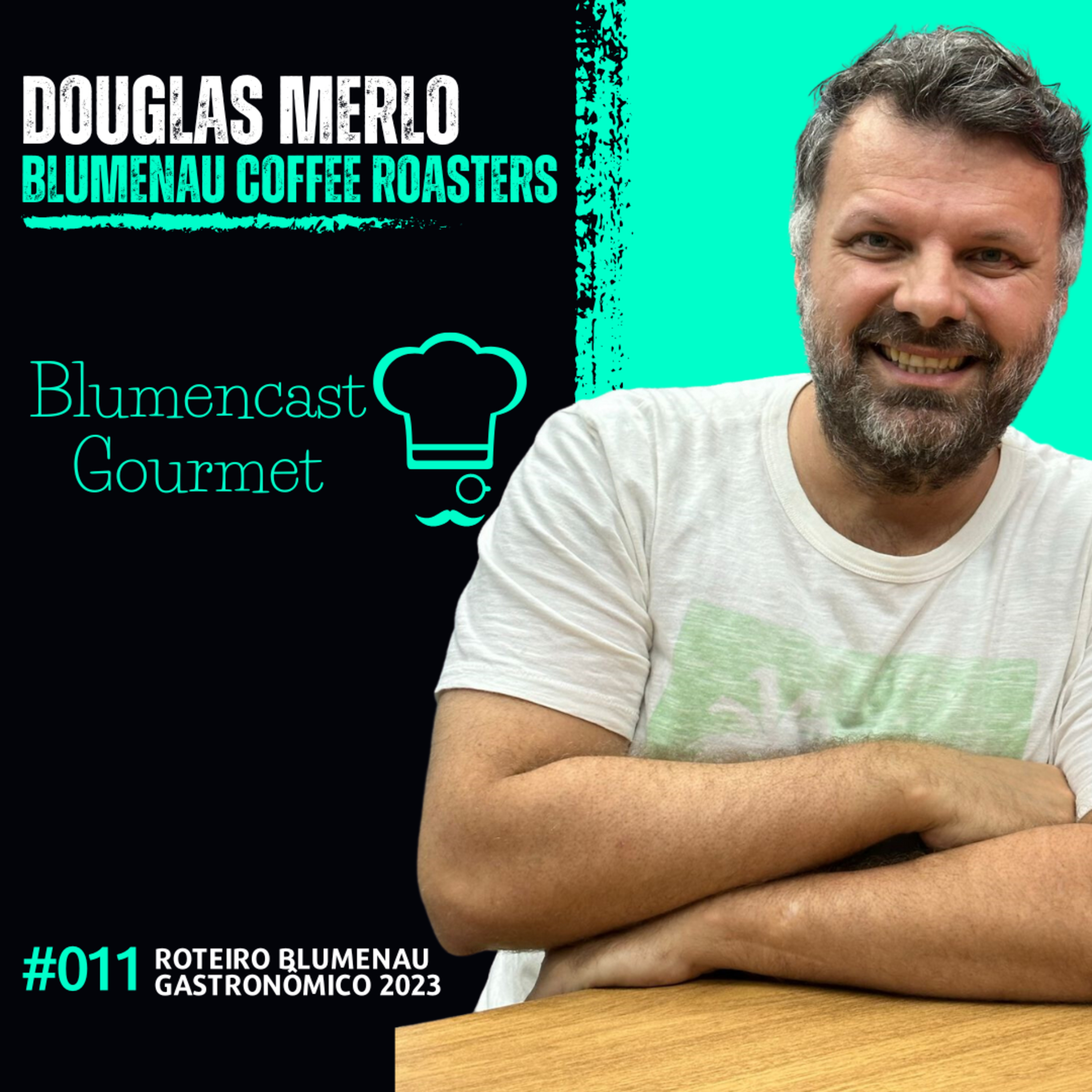 COFFEE ROASTERS [DOUGLAS MERLO] - ROTEIRO BLUMENAU GASTRONÔMICO 2023 - BLUMENCAST GOURMET #011