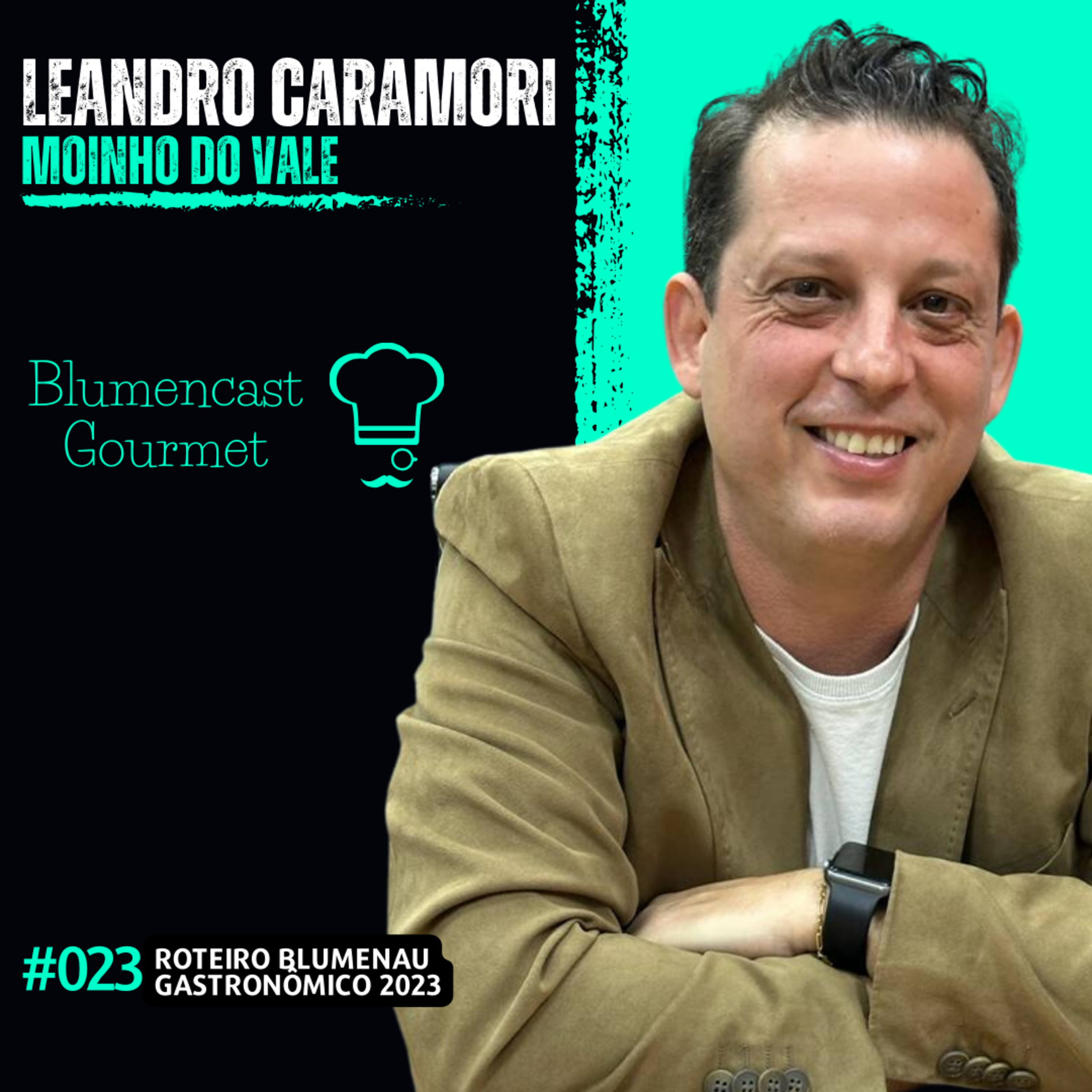 MOINHO DO VALE [LEANDRO CARAMORI] - ROTEIRO BLUMENAU GASTRONÔMICO 2023 - BLUMENCAST GOURMET #023