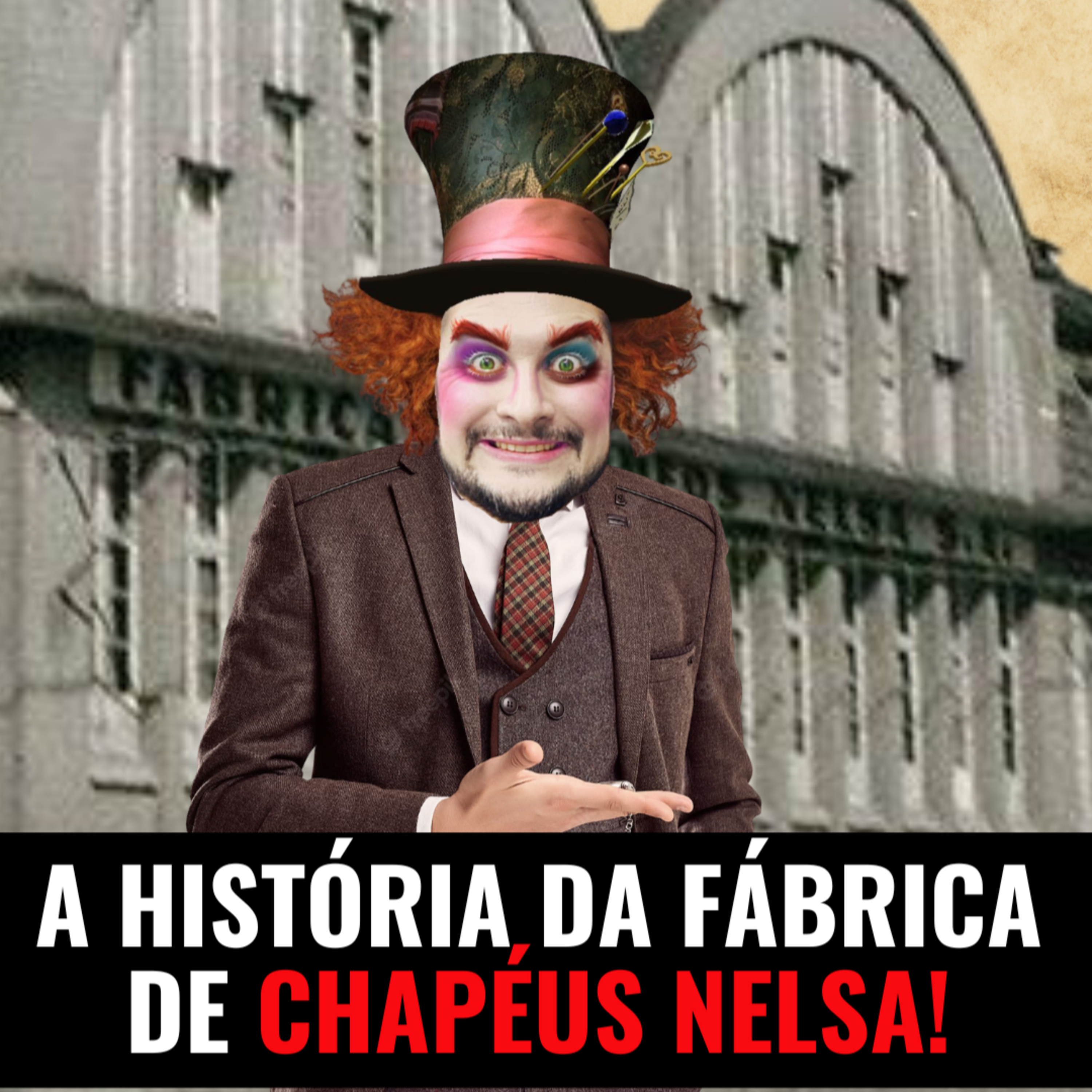 A HISTÓRIA DA FÁBRICA DE CHAPÉUS NELSA DE BLUMENAU - JURO QUE É VERDADE #033
