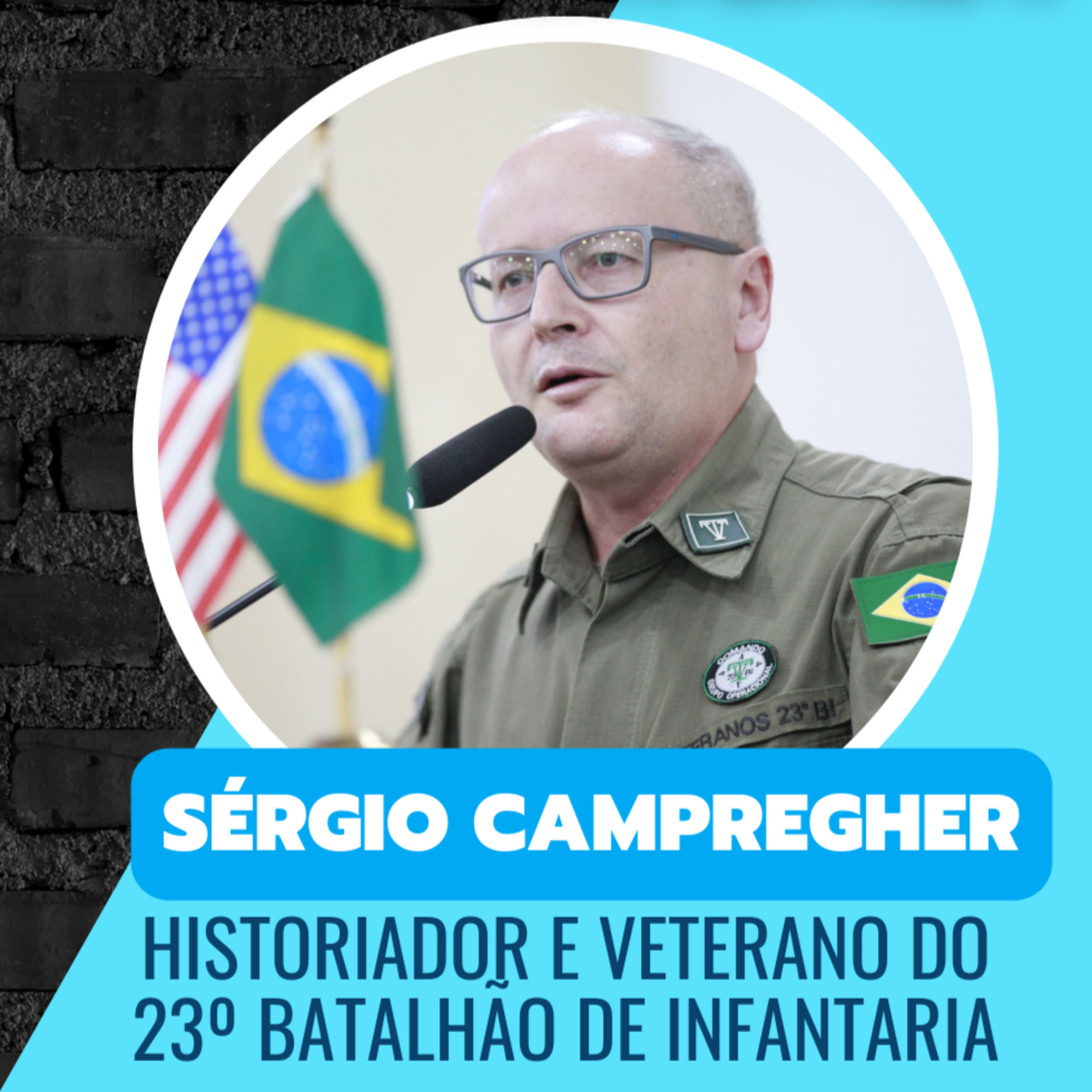 #192 - SERGIO CAMPREGHER - N4ZlSM0 EM BNU, 2º GUERRA E HISTÓRIA DO 23 BI