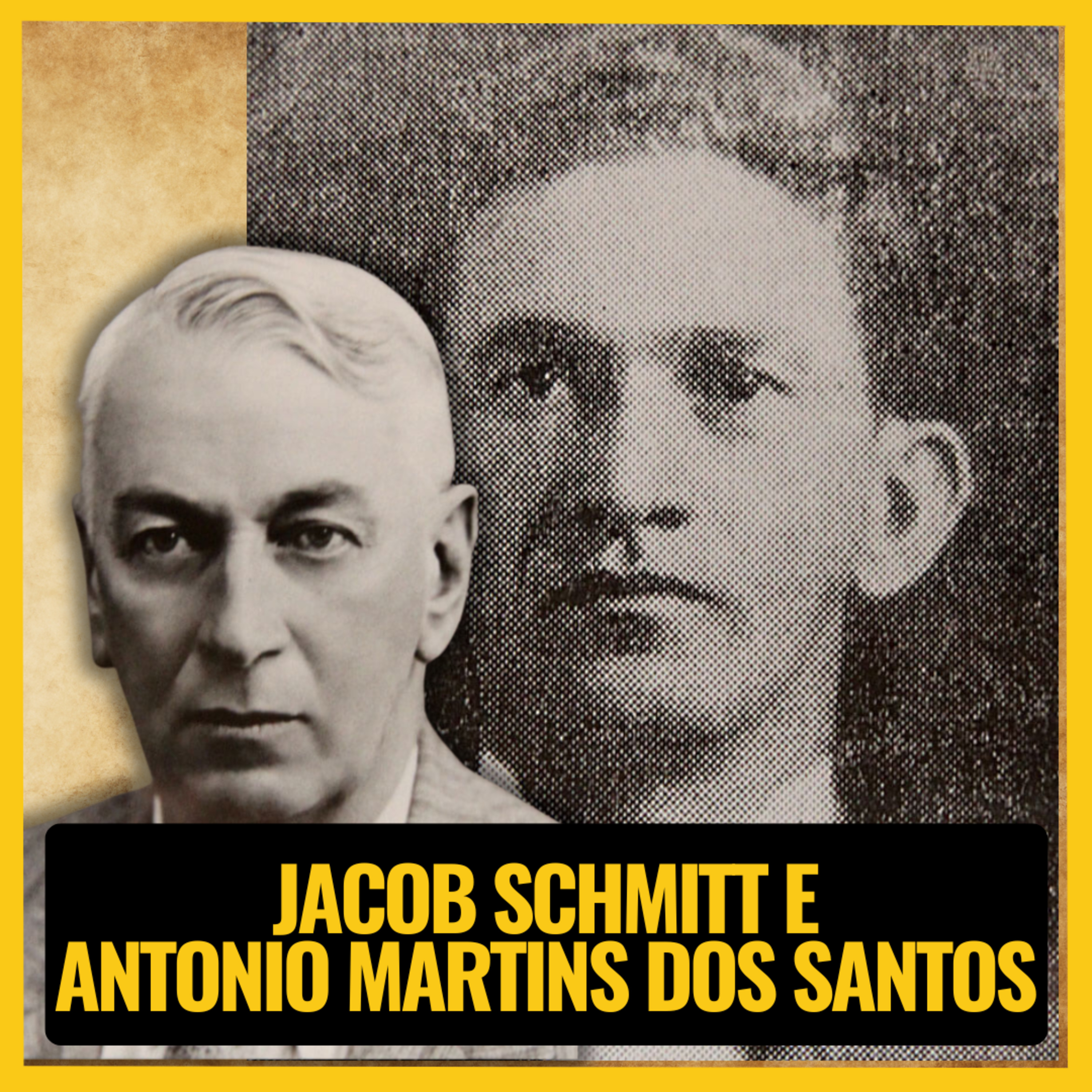 QUEM FORAM JACOB ALEXANDRE SCHMITT E ANTONIO MARTINS DOS SANTOS? - JURO QUE É VERDADE #070