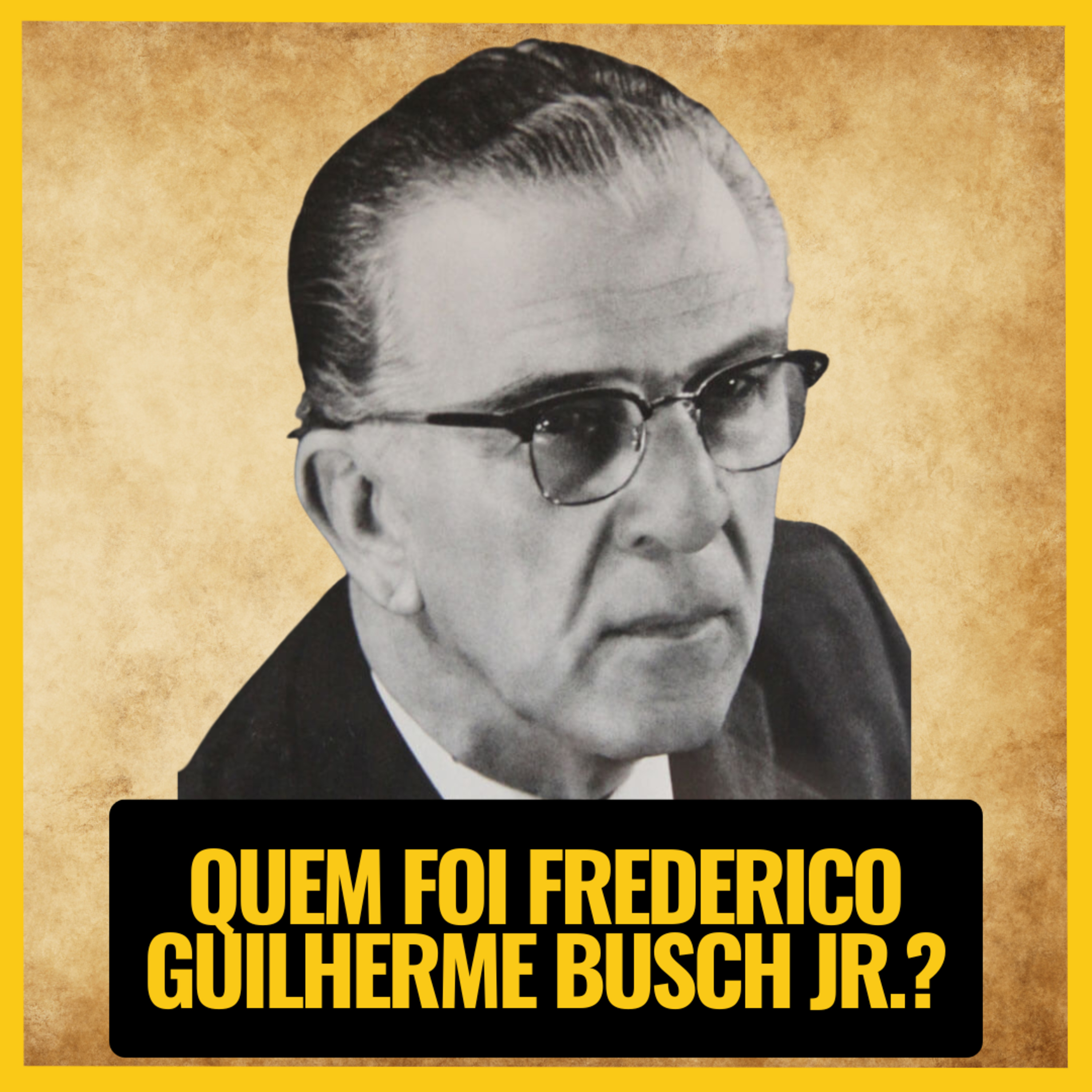 QUEM FOI FREDERICO GUILHERME BUSCH JÚNIOR? SÉRIE EX-PREFEITOS DE BLUMENAU - JURO QUE É VERDADE #075